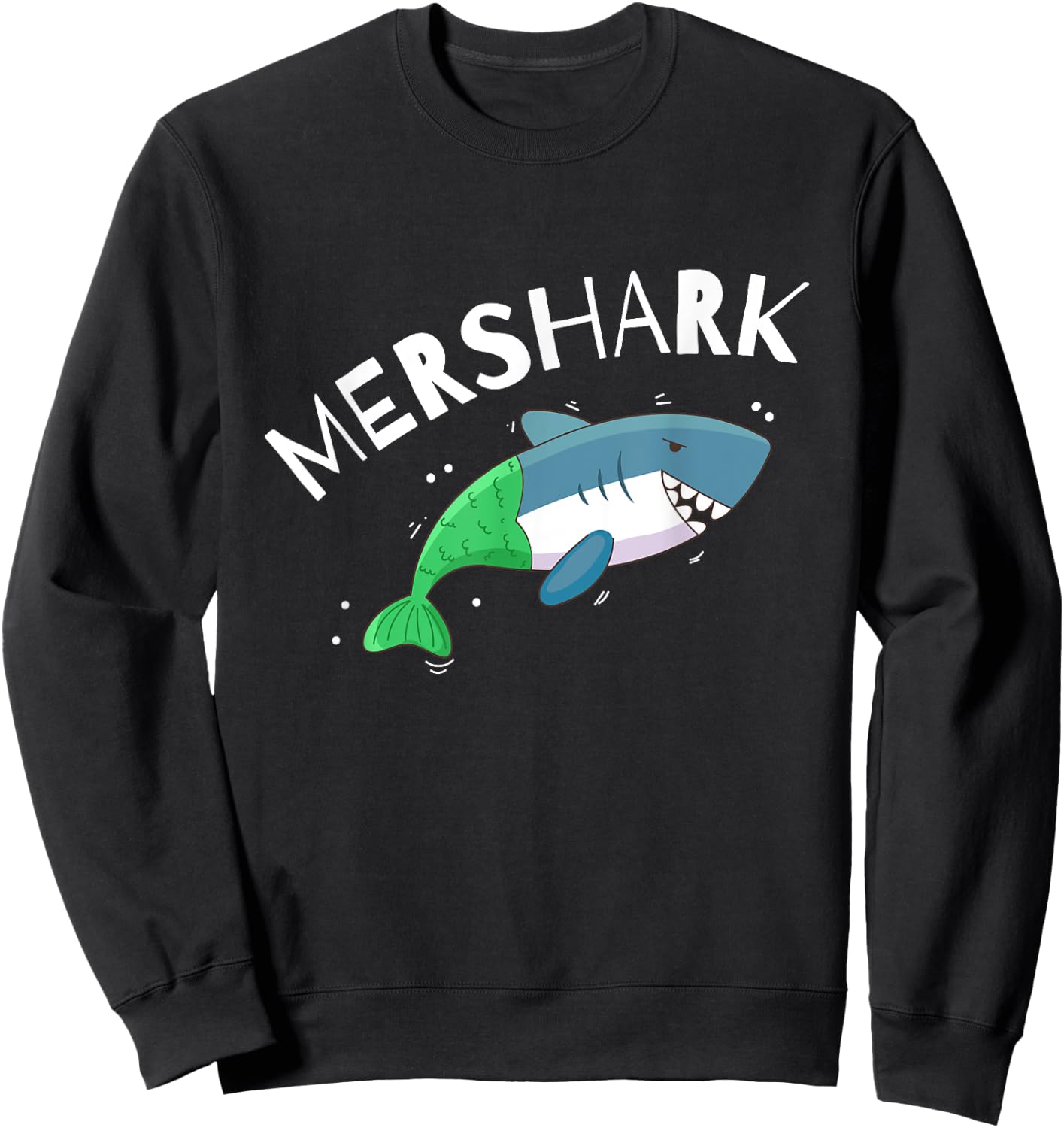 Mershark Funny Mermaid Shark Gift Shark Lovers Sweatshirt - Sweatshirt | Black