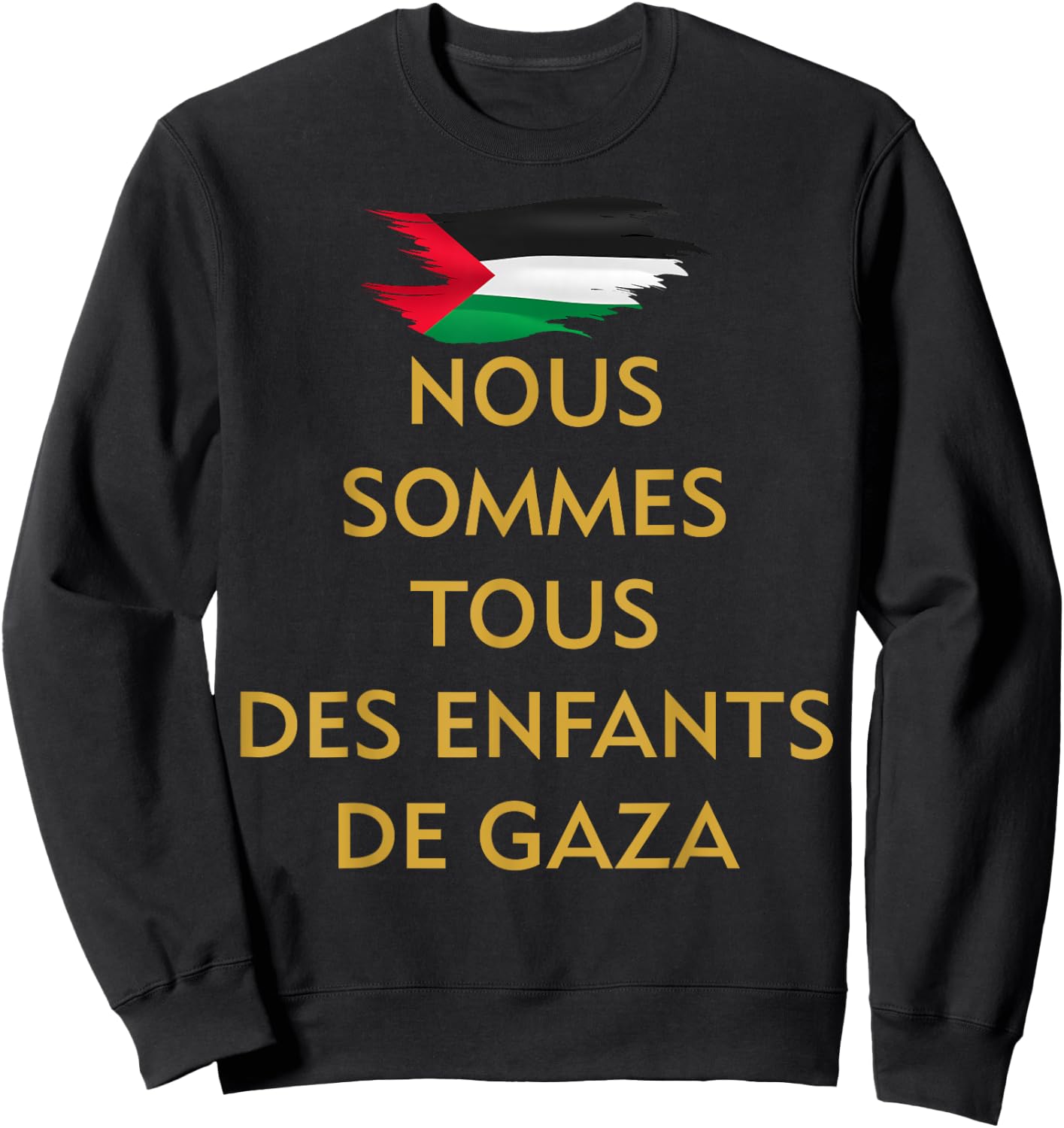 We are all children of Gaza PRO Palestine activist , Black, S Sweatshirt - Sweatshirt | Black