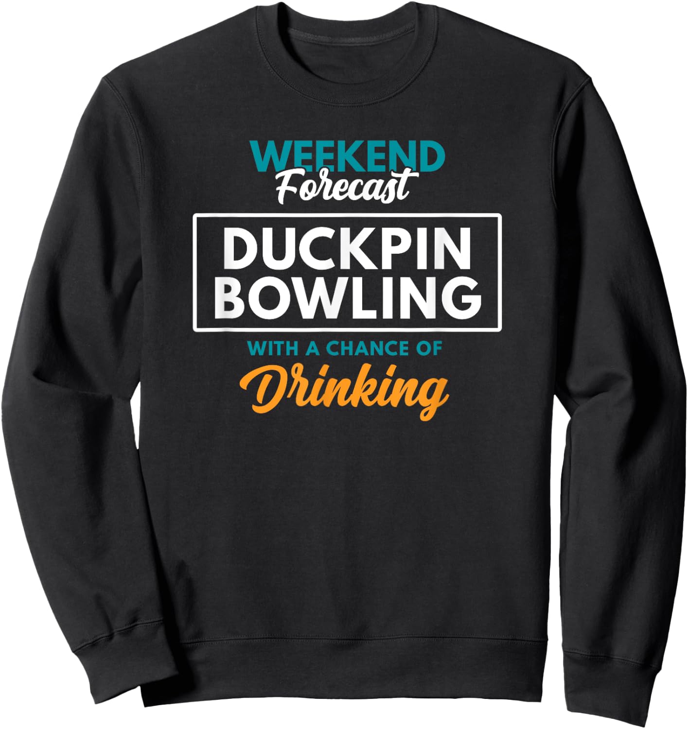 Weekend Forecast Duckpin Bowling Sweatshirt - Sweatshirt | Black