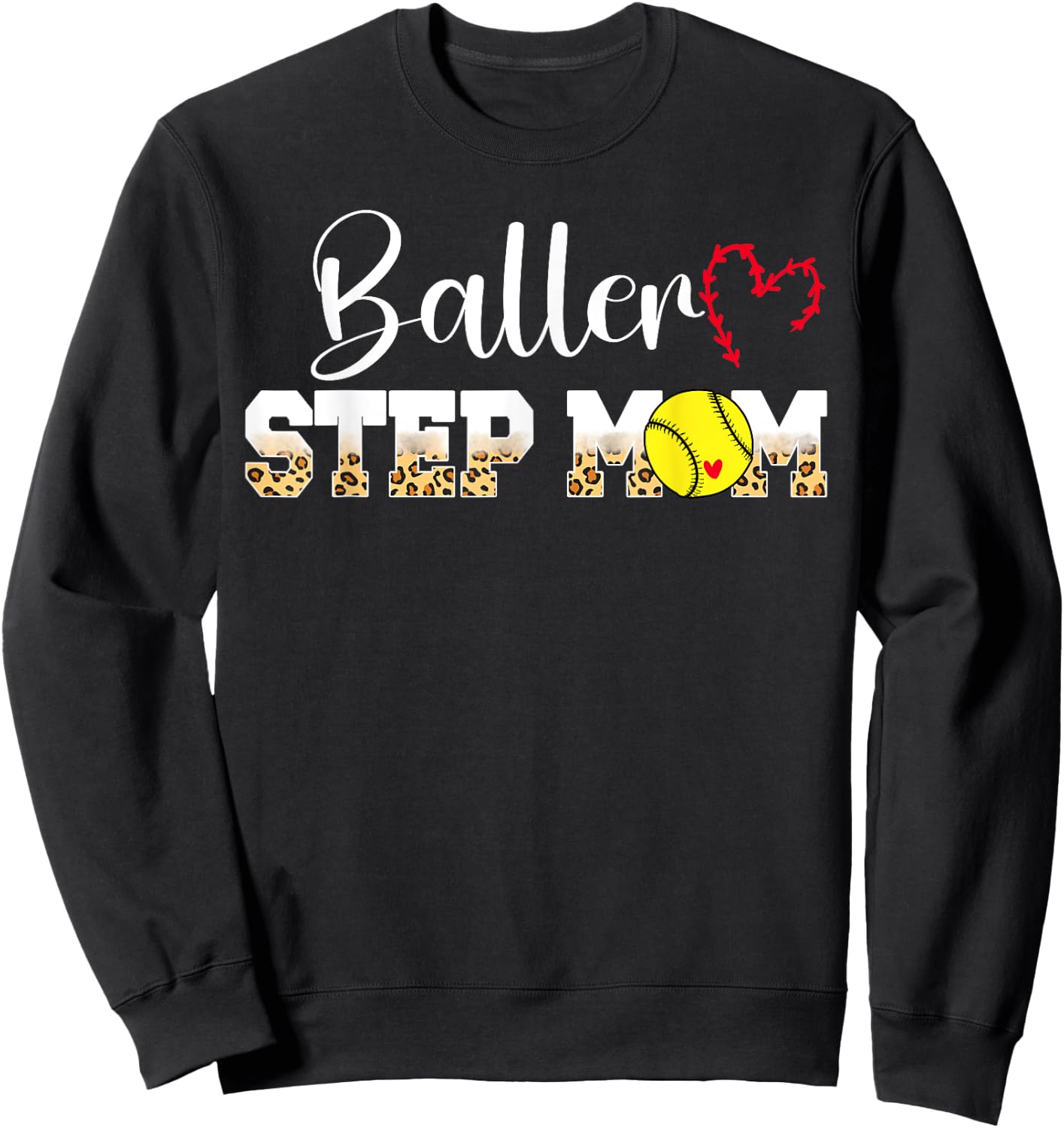 Baller Step-Mom Softball Step-Mom Softball Player Stepmom Sweatshirt - Sweatshirt | Black