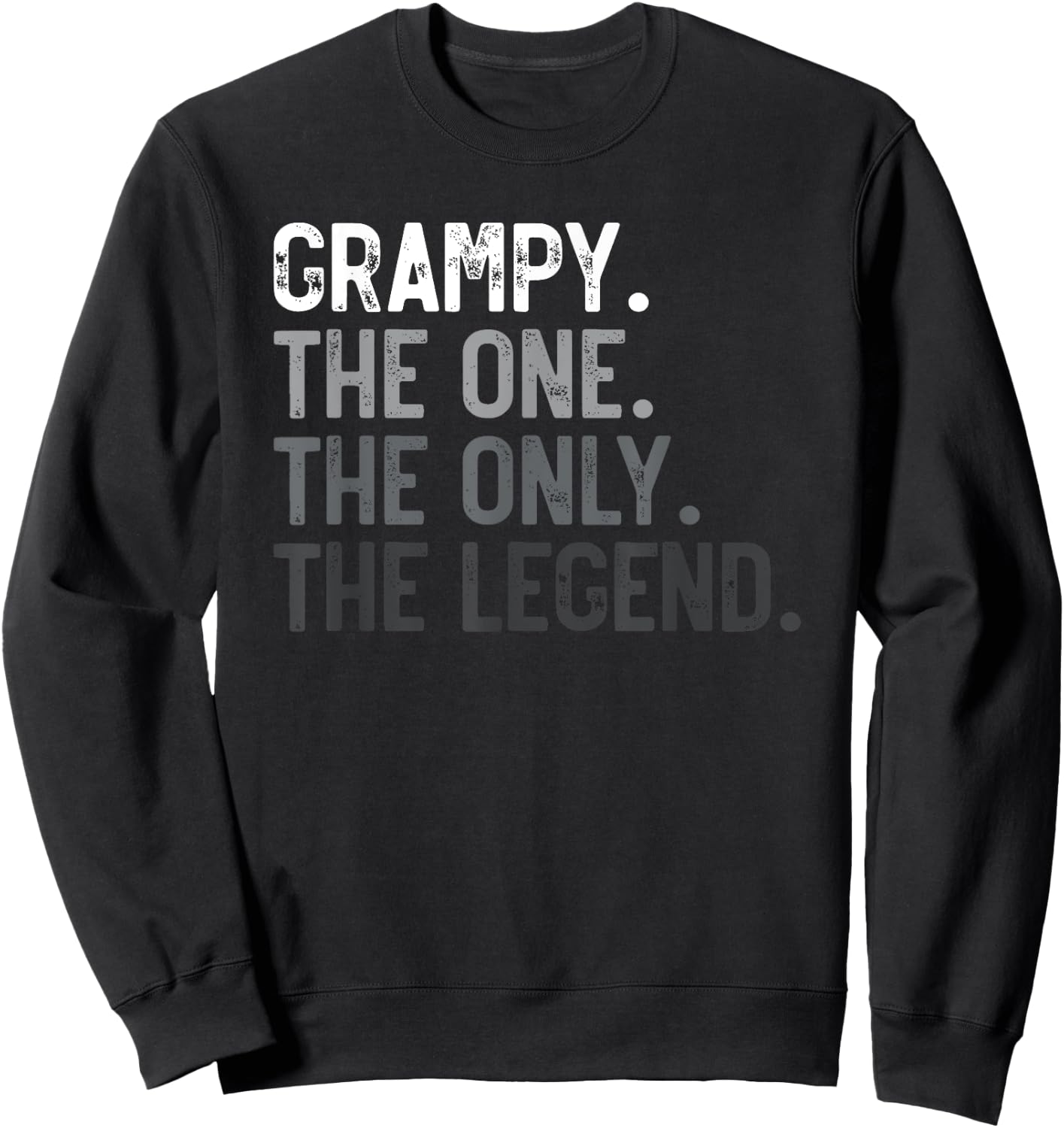 Grampy One Only Legend Father's Day for Papa Grandpa Sweatshirt - Sweatshirt | Black