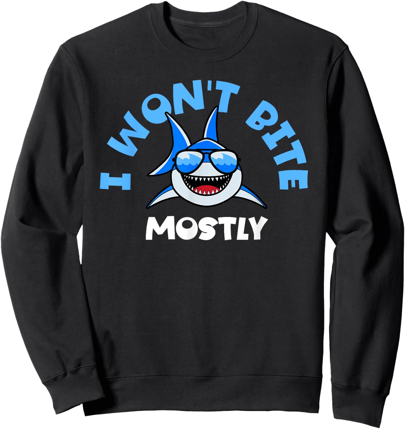 Shark Shirt Women - Funny I Won't Bite Mostly Sweatshirt - Sweatshirt | Black