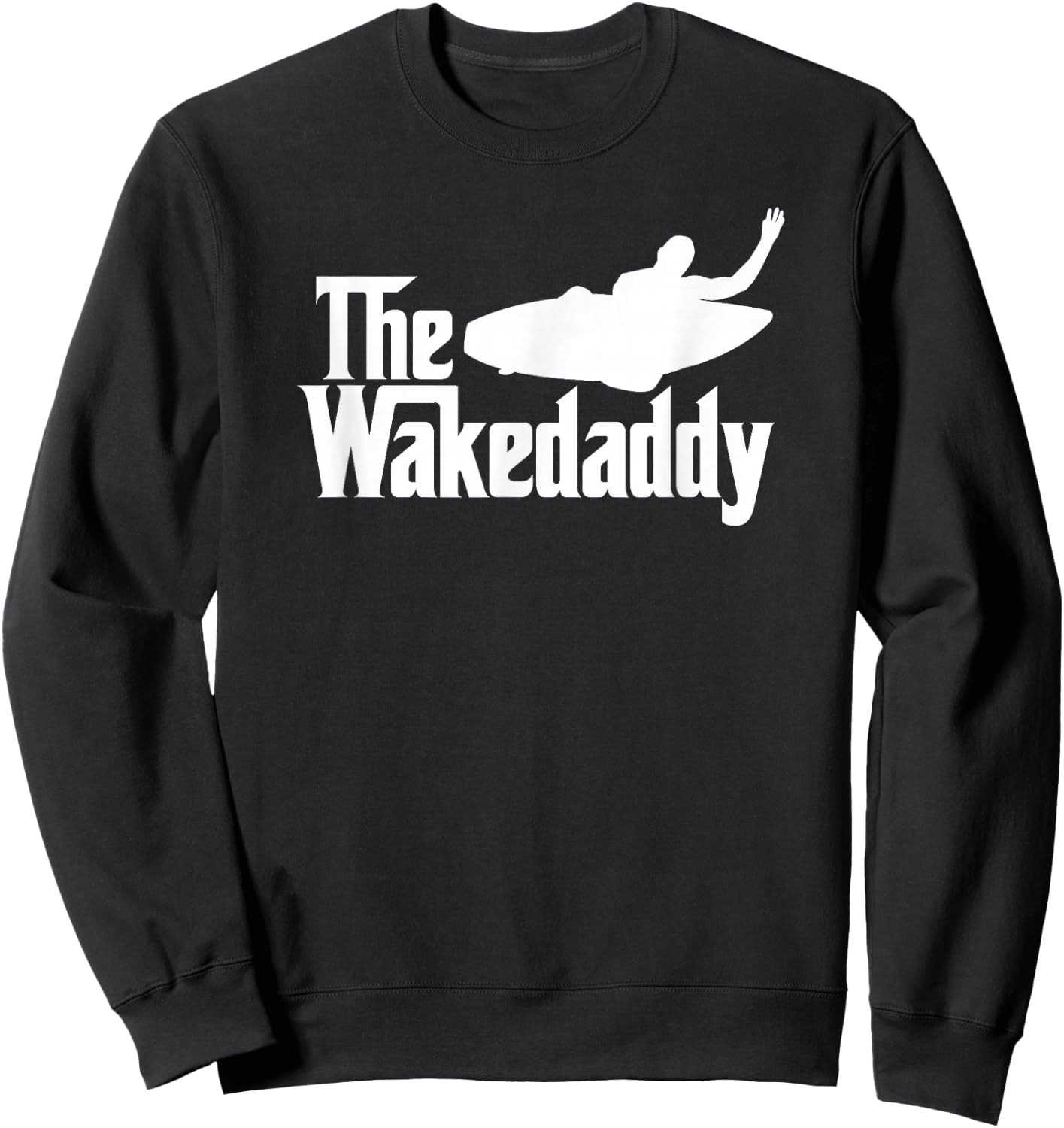 WAKEDADDY wakesurfing wake surf shirt for pro wakesurfer Sweatshirt - Sweatshirt | Black