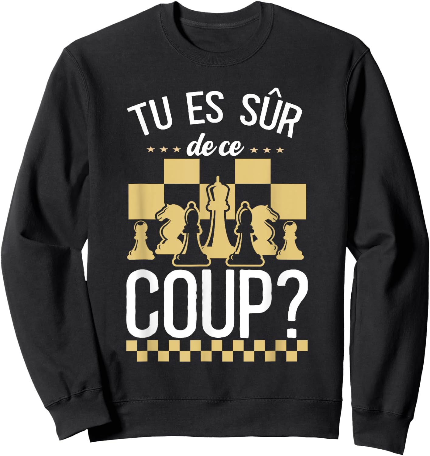 Chess You Are Sure Of This Hit , Black, S Sweatshirt - Sweatshirt | Black