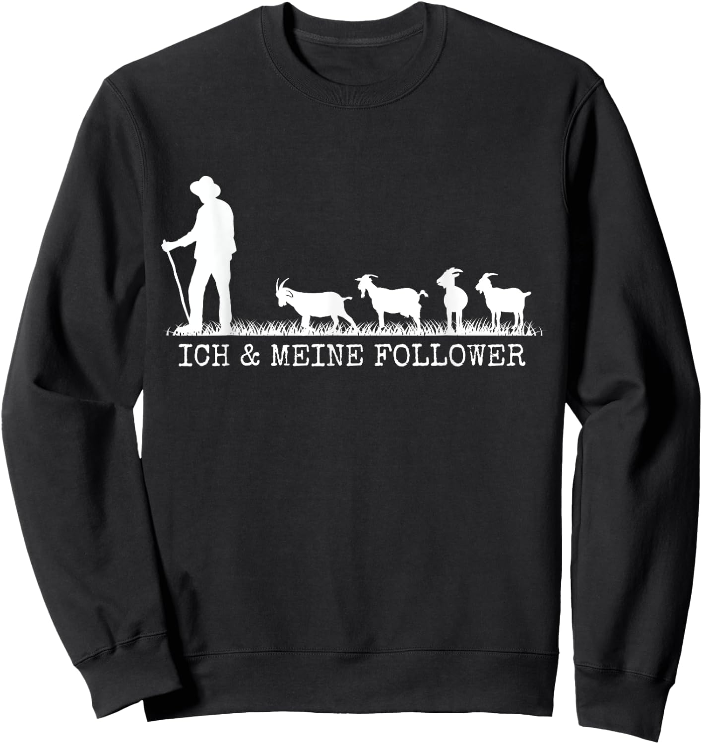 Ich und Meine Follower Goat Holder , black Sweatshirt - Sweatshirt | Black