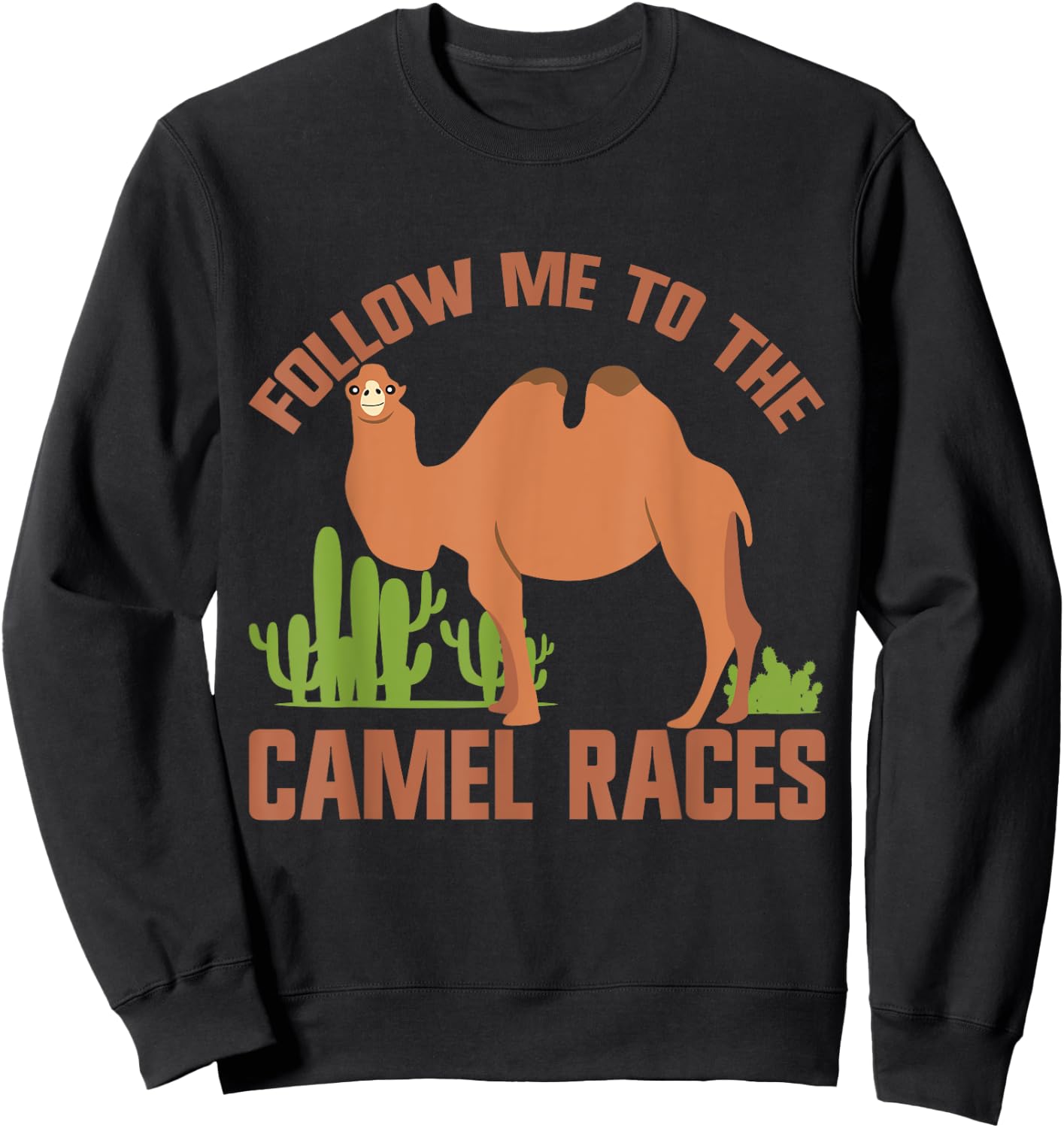 Follow Me to the Camel Races Camel Sweatshirt - Sweatshirt | Black