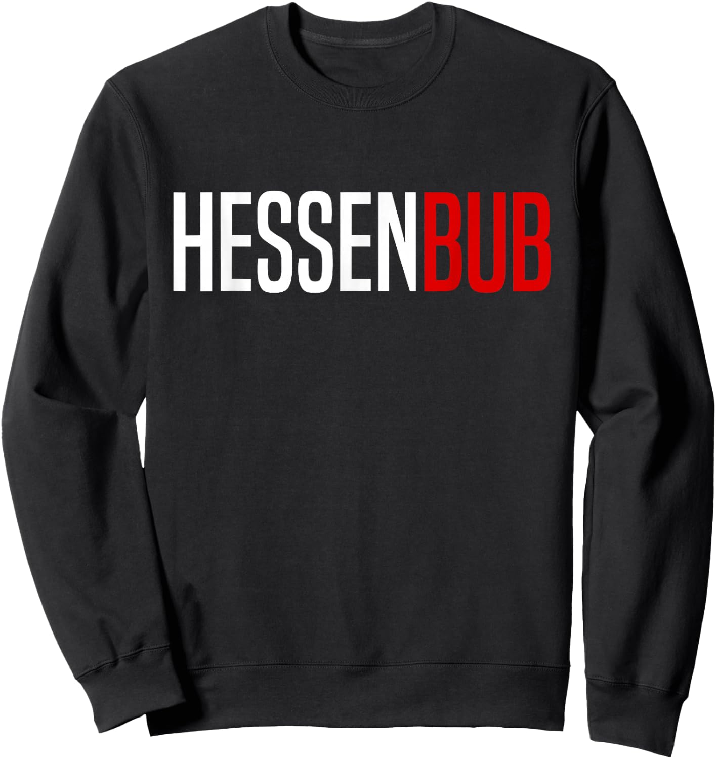 Hessen Bub Hessischer Dialekt Hessisch Hessen Sweatshirt - Sweatshirt | Black