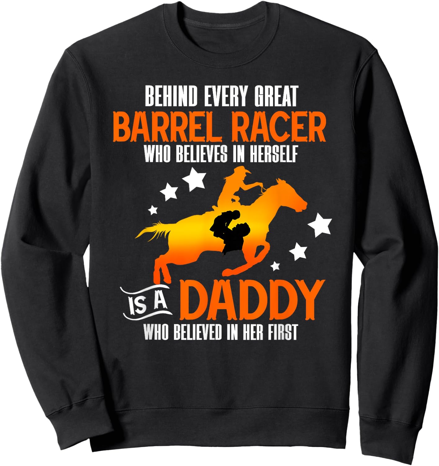 Barrel Racing Dad Proud Dad Of A Barrel Racer Father Sweatshirt - Sweatshirt | Black