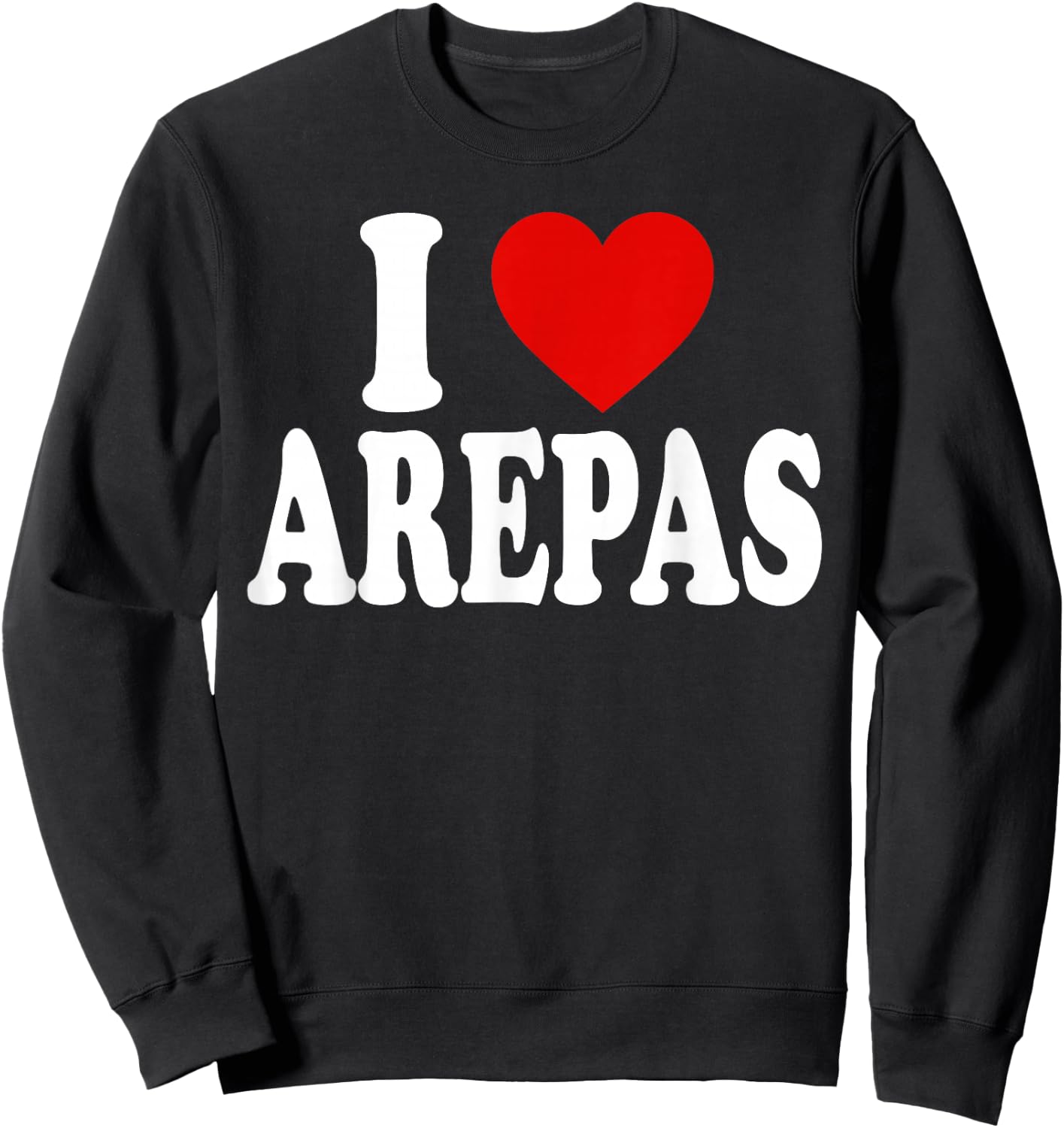 I Heart Love Arepas Sweatshirt - Sweatshirt | Black