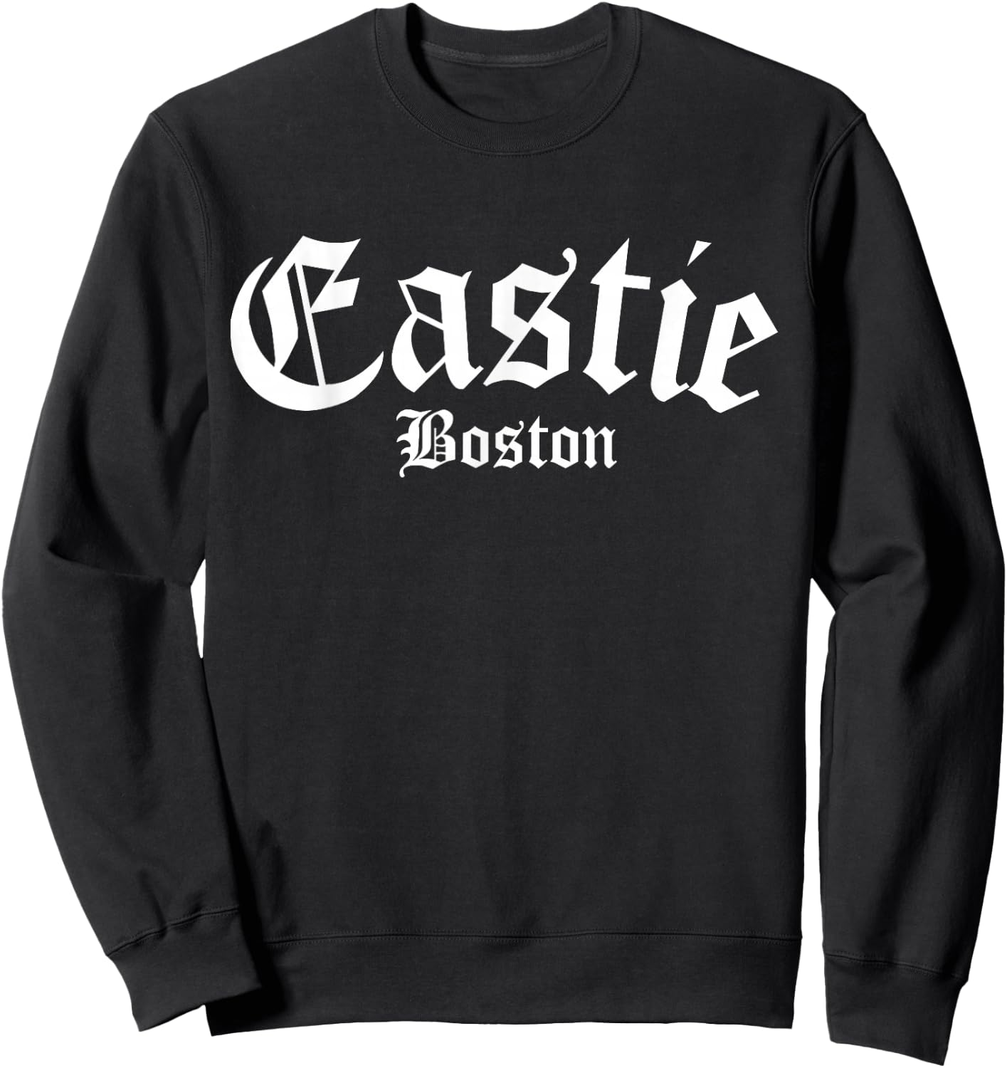 Eastie Boston Massachusetts Vintage, East Boston Eastie Sweatshirt - Sweatshirt | Black