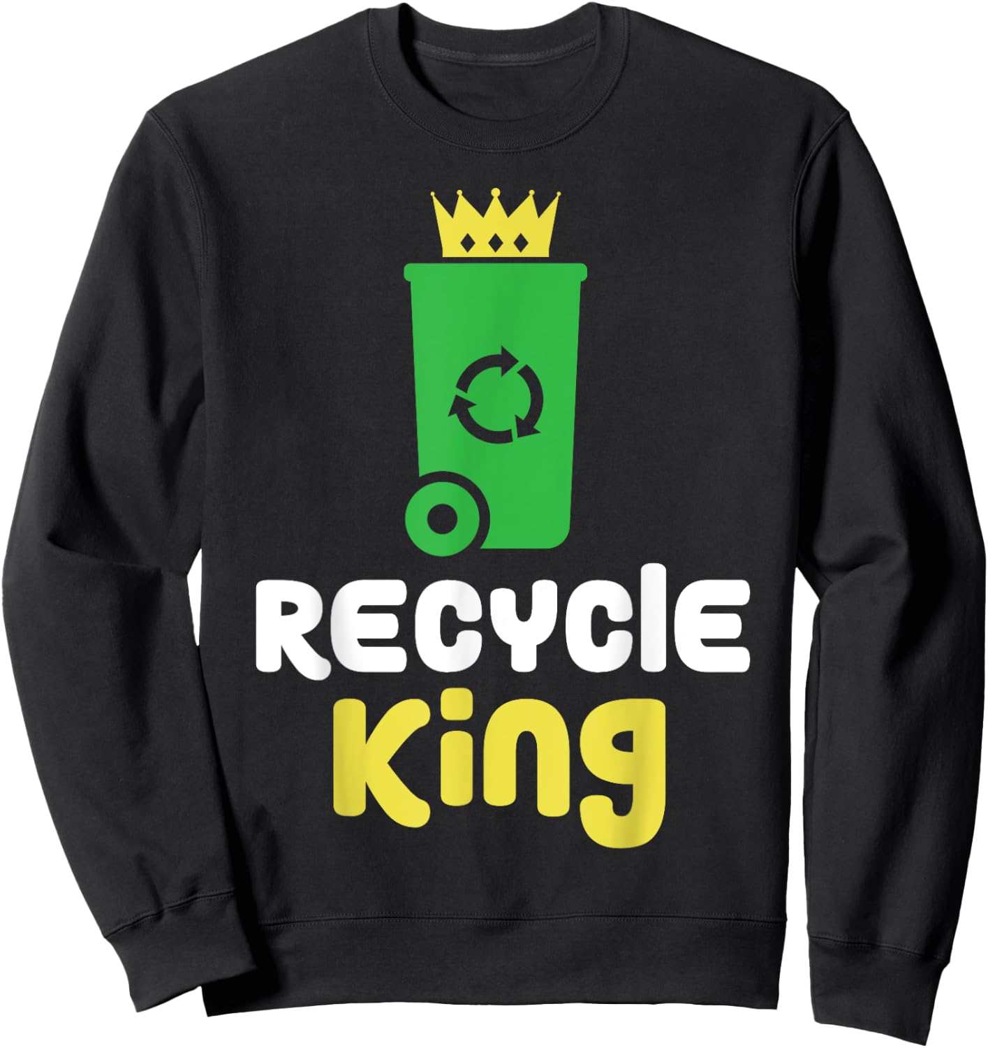 Recycle King Environment Teacher Boys School Shirt Gift Sweatshirt - Sweatshirt | Black