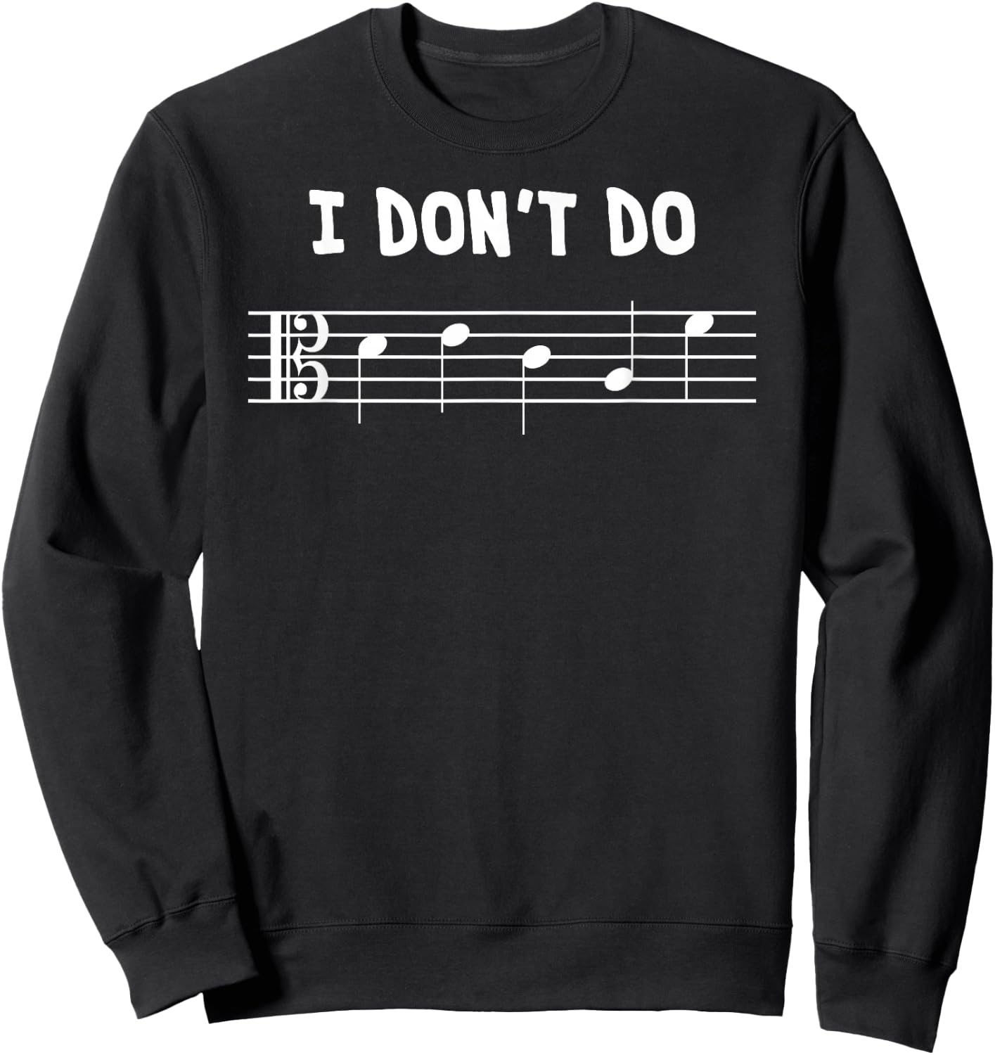 Alto Clef I Don’t Do DECAF for Viola Players Sweatshirt - Sweatshirt | Black