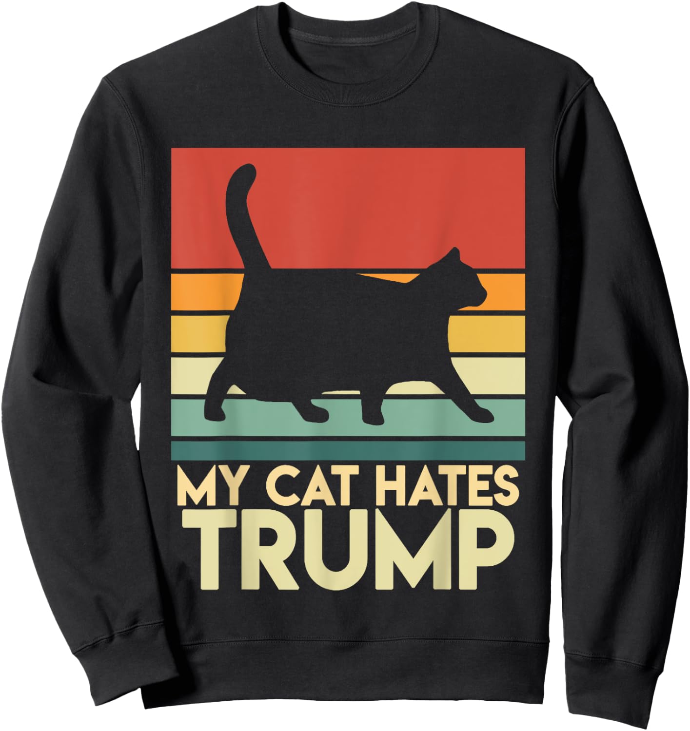 My Cat Hates Trump Funny Chonk Cat Trump Mug Shot Men Women Sweatshirt - Sweatshirt | Black