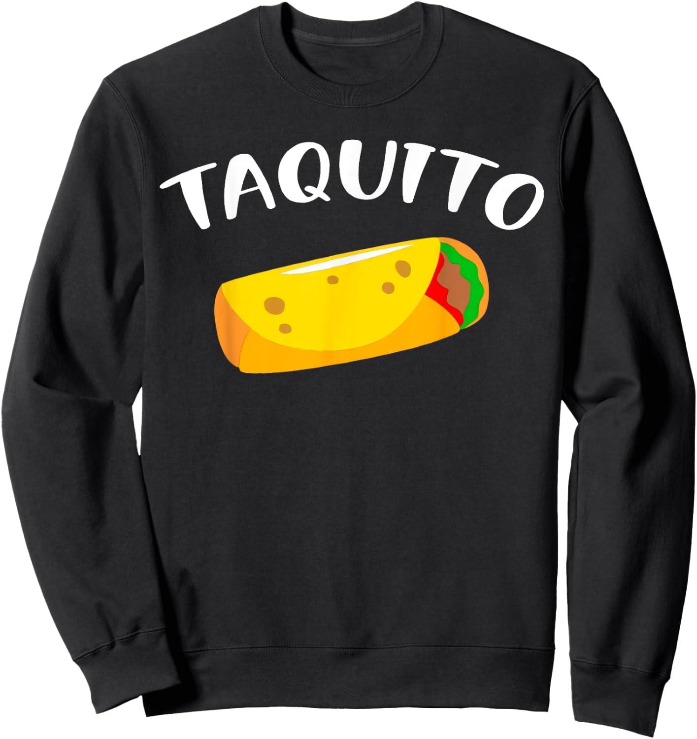 Kids Taquito Burrito Taco Taquito Matching Family Sweatshirt - Sweatshirt | Black