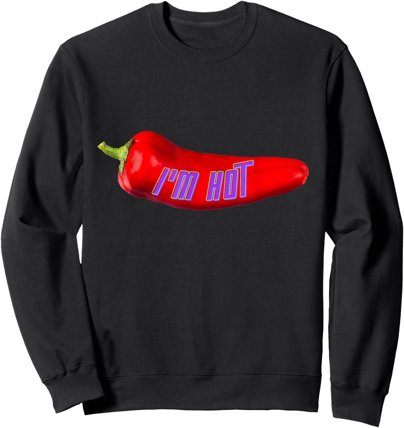 Funny I'm Hot Red Chilli Pepper For Mom Dad , Black, S Sweatshirt - Sweatshirt | Black
