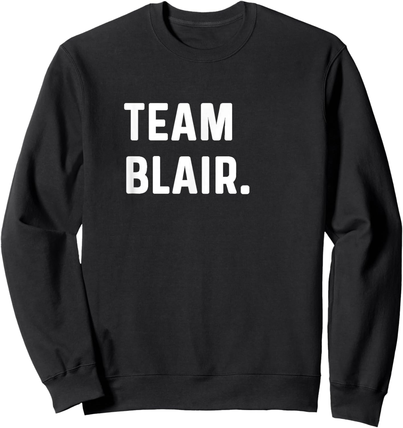 Team Blair - Name Sweatshirt - Sweatshirt | Black