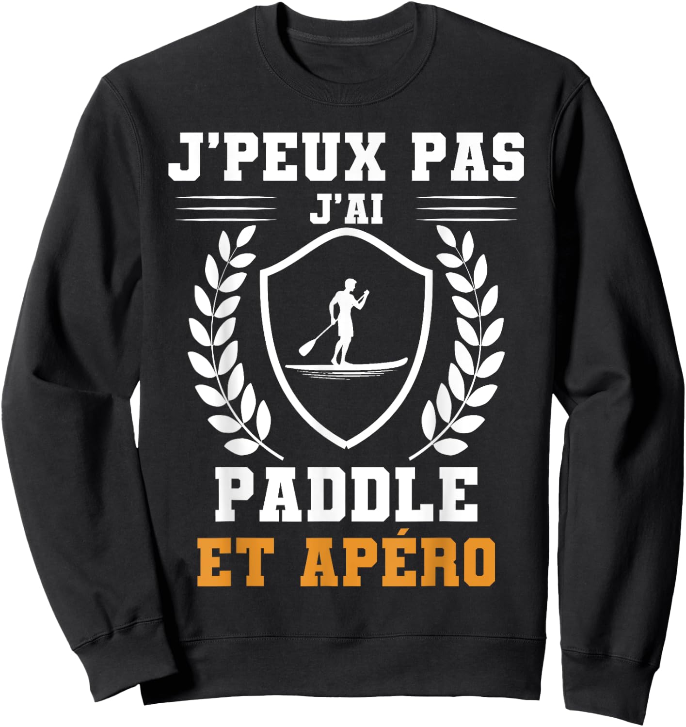 Je peux pas j'ai paddle et apéro humour Sweatshirt - Sweatshirt | Black