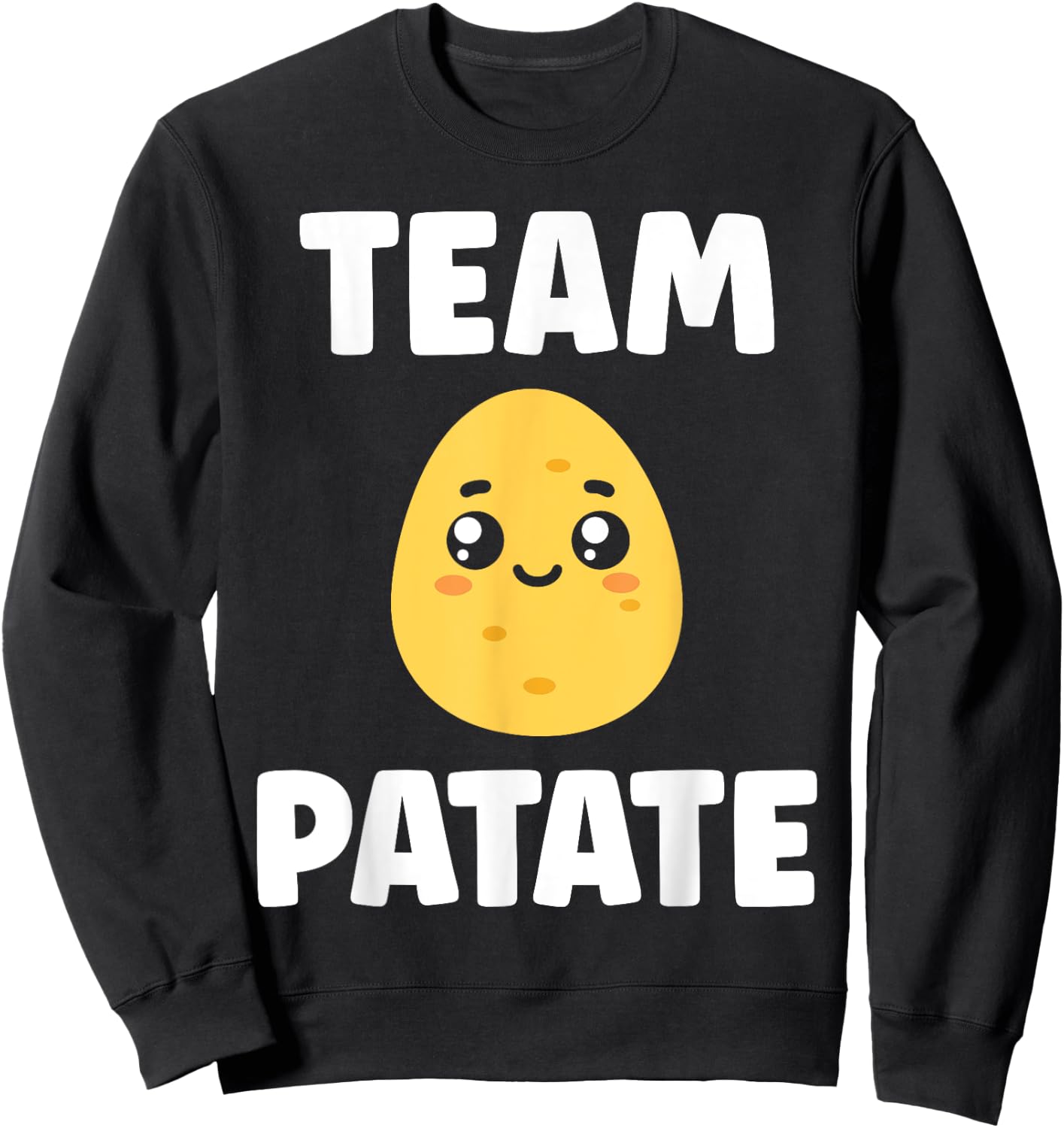 Quote Potatoes Funny Team Potato , Black, S Sweatshirt - Sweatshirt | Black