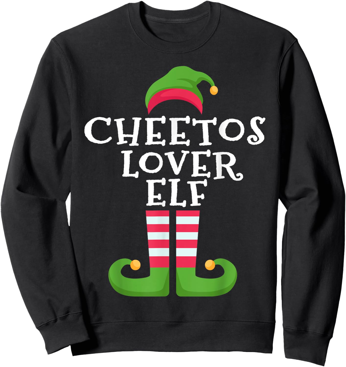 I'm The Cheetos Lover Elf Cheetos Lovers Christmas Pajama Sweatshirt - Sweatshirt | Black