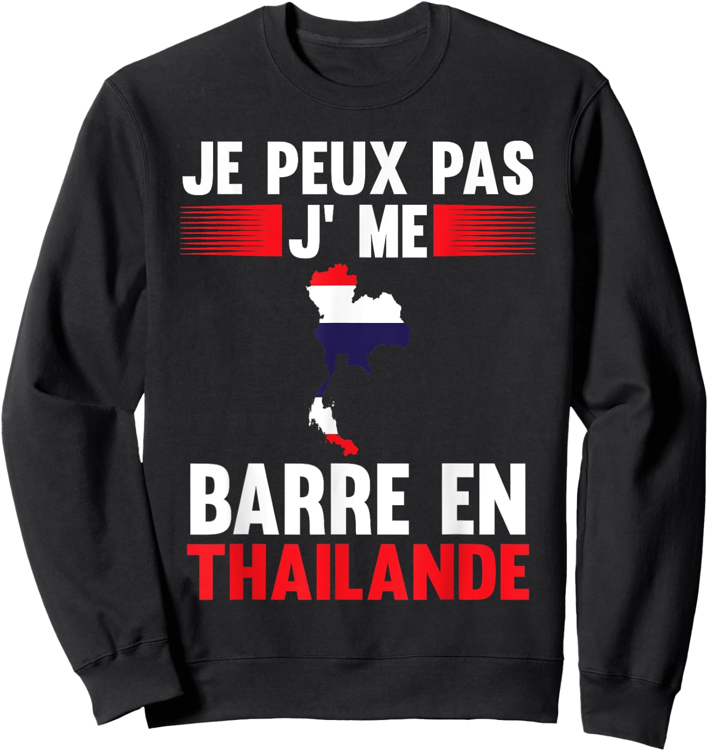Je peux pas je me barre en Thailand Thailand , Black, S Sweatshirt - Sweatshirt | Black