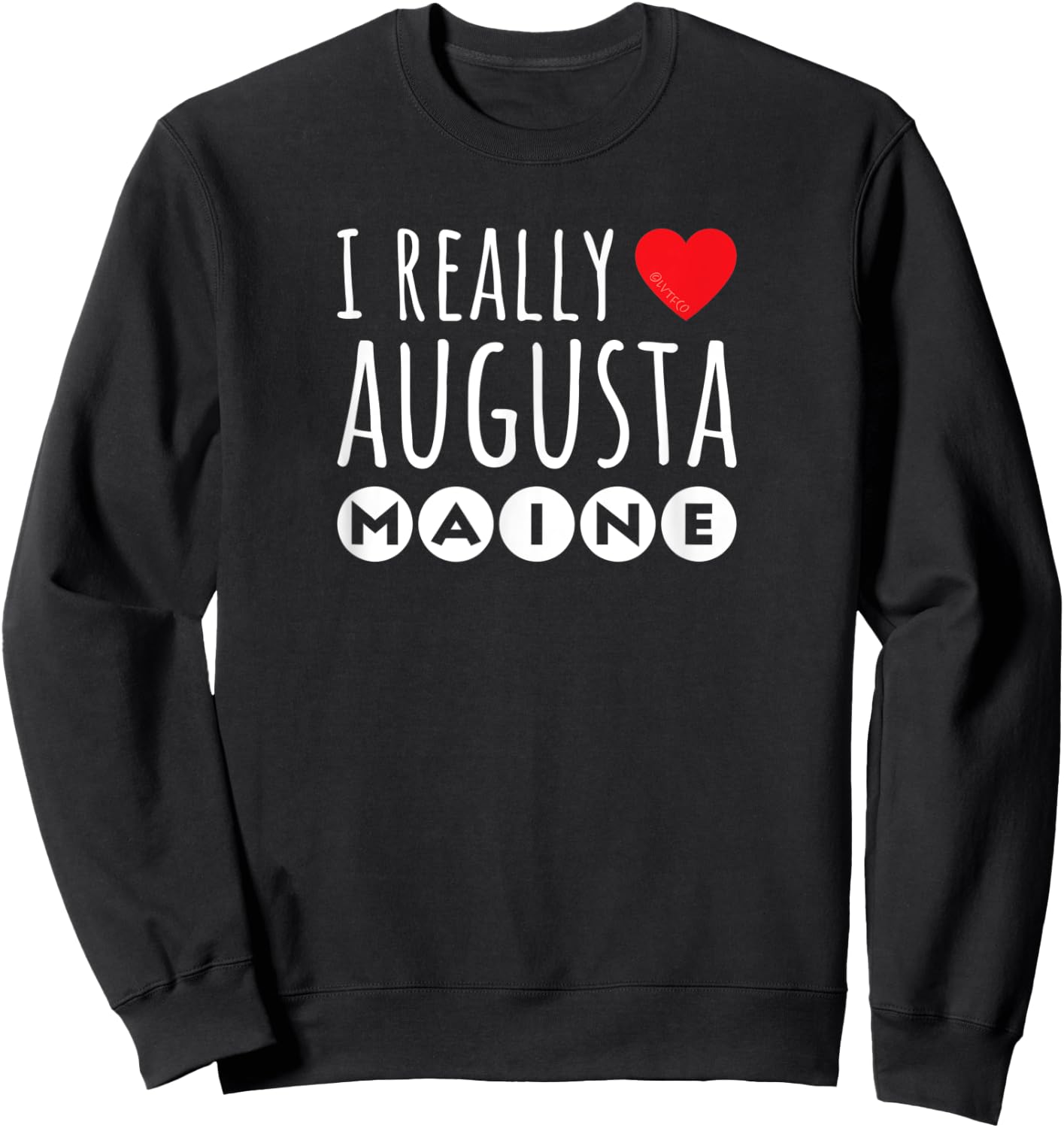 I Really Love (heart) Augusta Maine Sweatshirt - Sweatshirt | Black