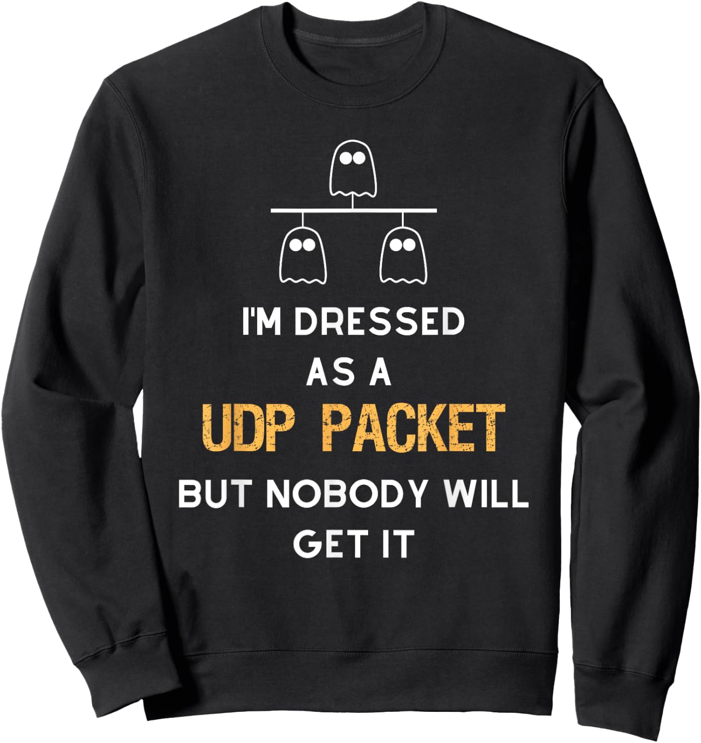 UDP Packet Ghost Halloween - Network Engineer Costume Sweatshirt - Sweatshirt | Black