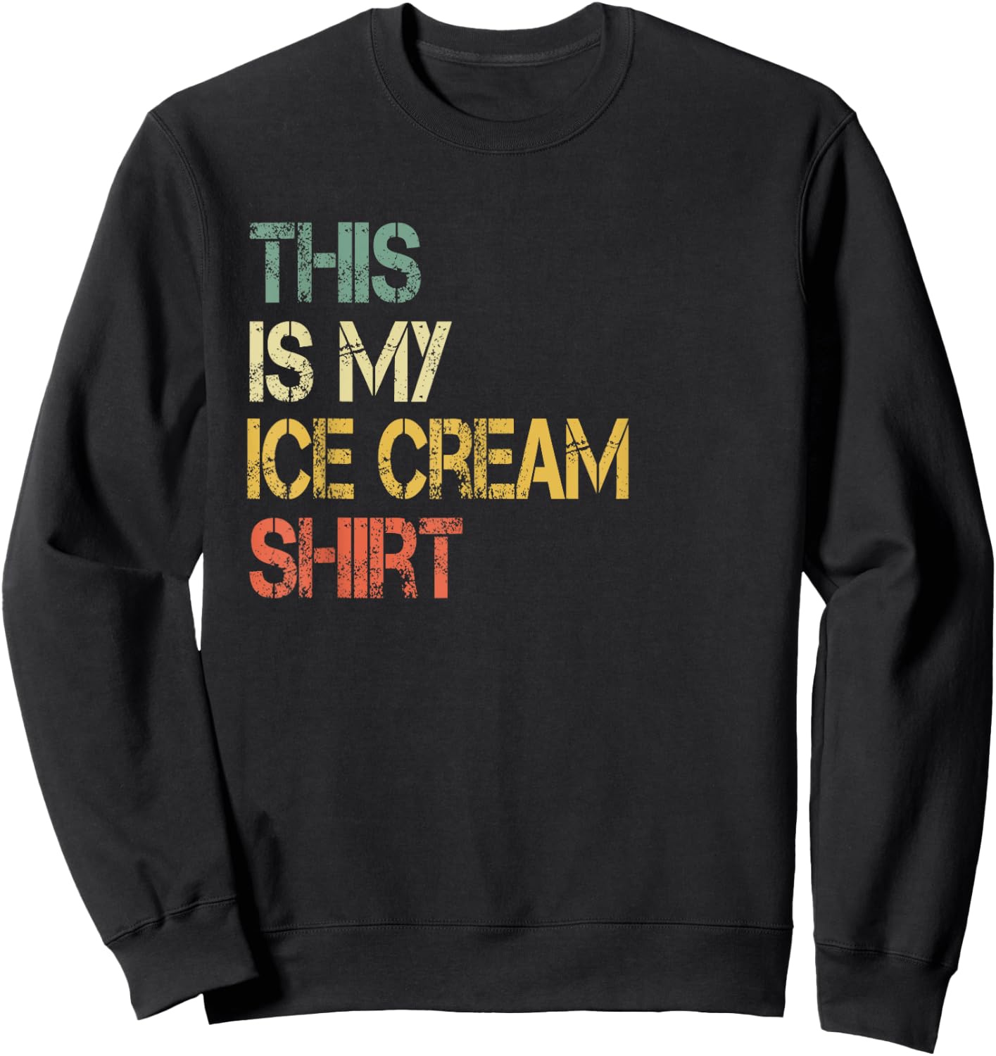 This is My Ice Cream Shirt Funny Birthday Party Cute Kids Sweatshirt - Sweatshirt | Black