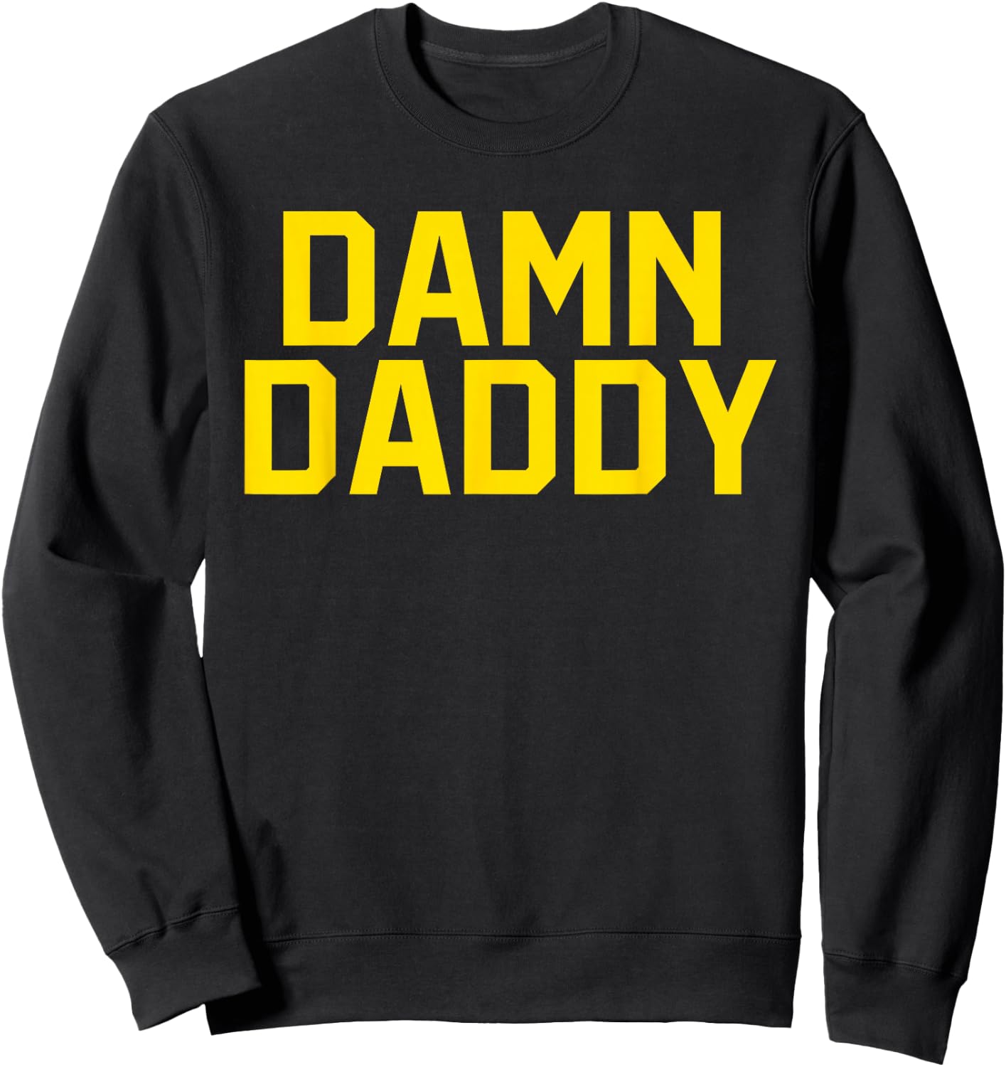 DAMN DADDY Funny Gay Pride Sweatshirt - Sweatshirt | Black