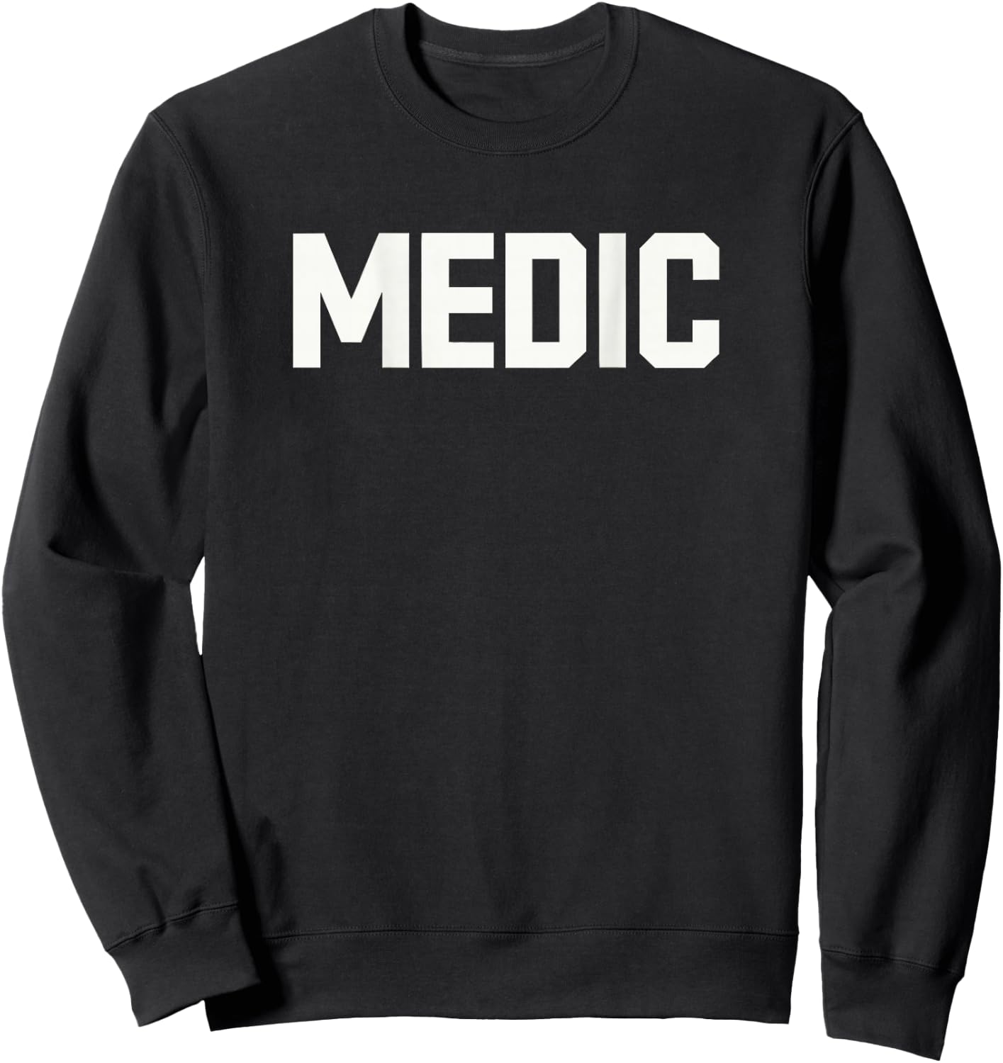 MEDIC Back Print Text Design for Professionals and Cosplay Sweatshirt - Sweatshirt | Black