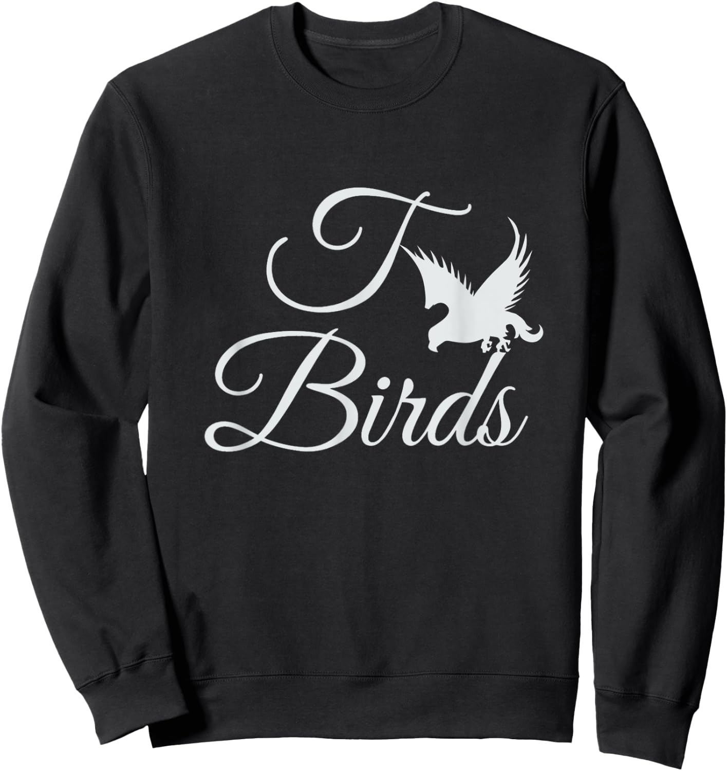 T birds / T BIRD funny design Sweatshirt - Sweatshirt | Black
