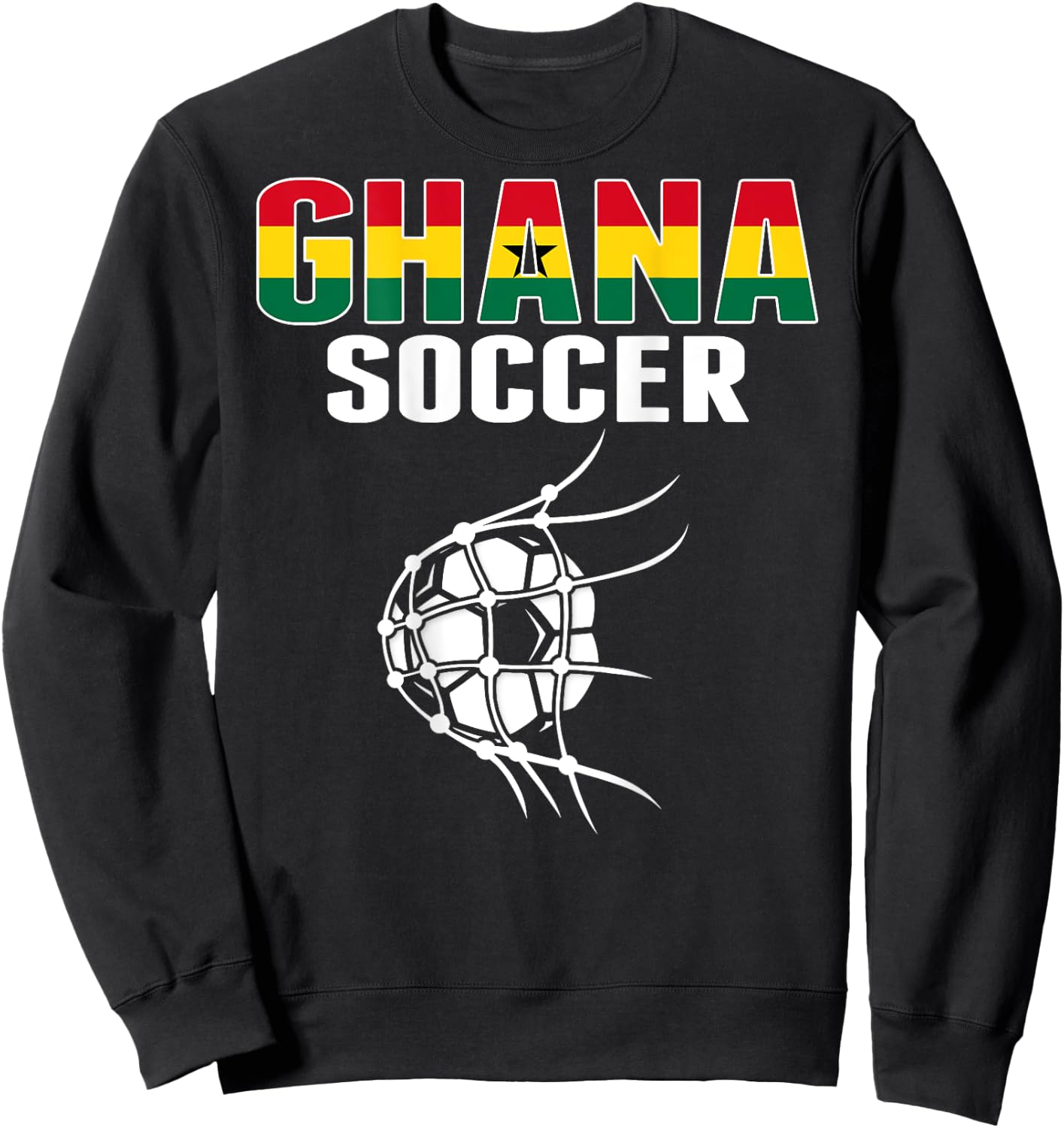 Proud Ghana Soccer Fans Jersey Support Ghanian Football Team Sweatshirt - Sweatshirt | Black