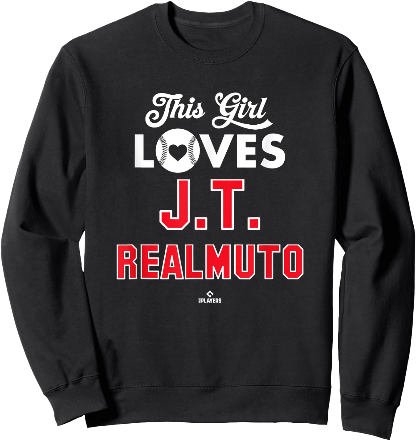This Girl Loves JT Realmuto Philadelphia Baseball MLBPA Sweatshirt - Sweatshirt | Black
