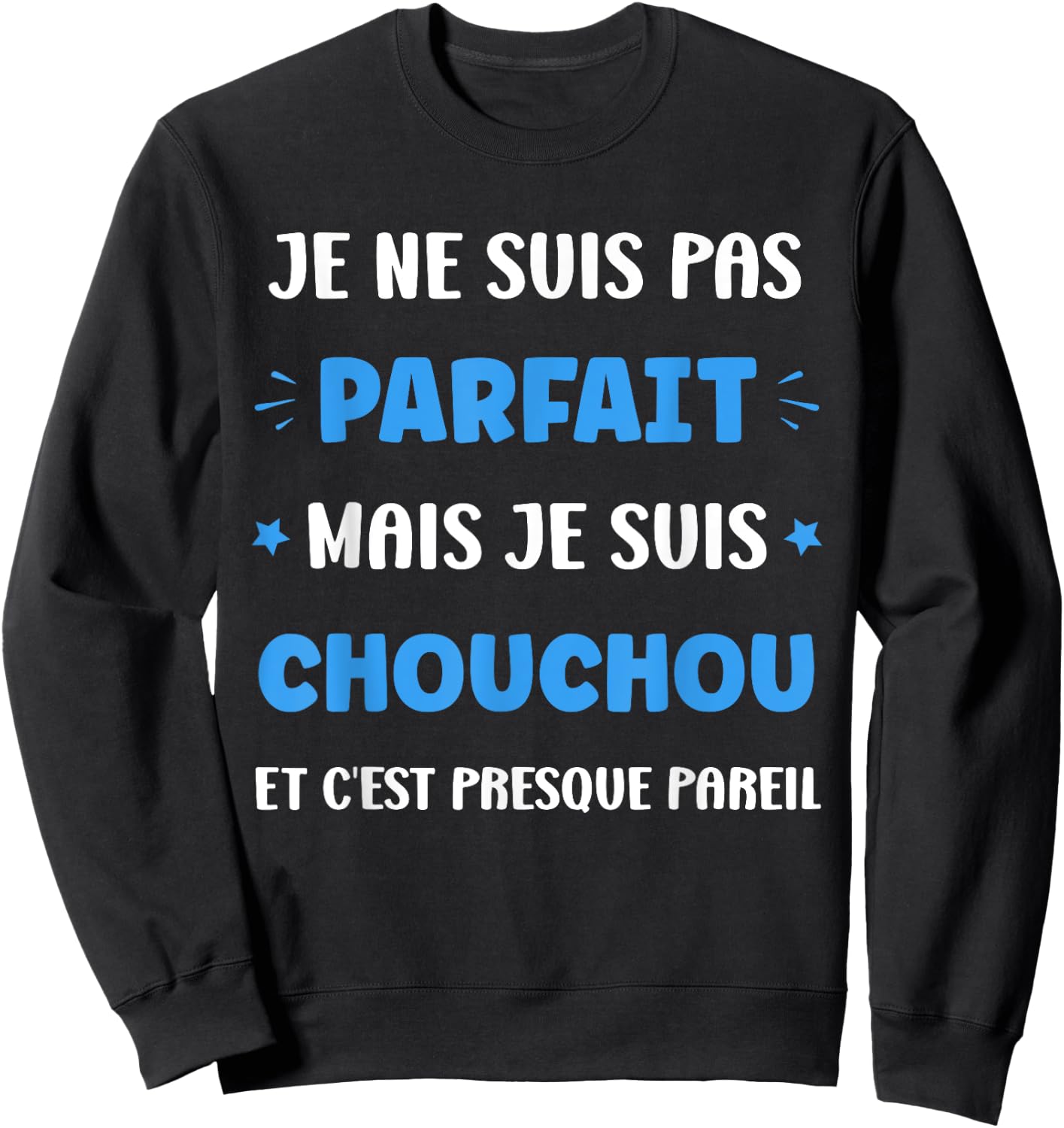 First name I'm not perfect but I'm Chouchou , Black, S Sweatshirt - Sweatshirt | Black