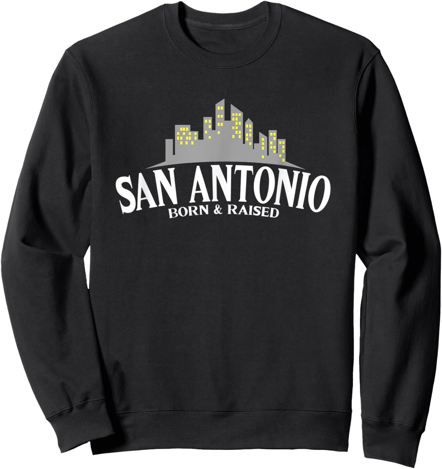 San Antonio Born & Raised - USA - Texas Sweatshirt - Sweatshirt | Black