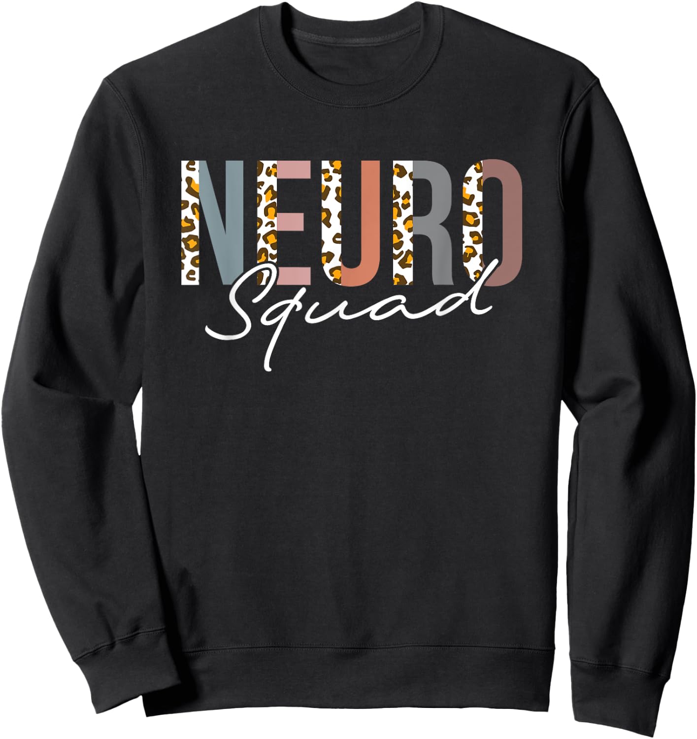 Neurology Neuro Nurse Neuro Tech Neuro Squad Sweatshirt - Sweatshirt | Black