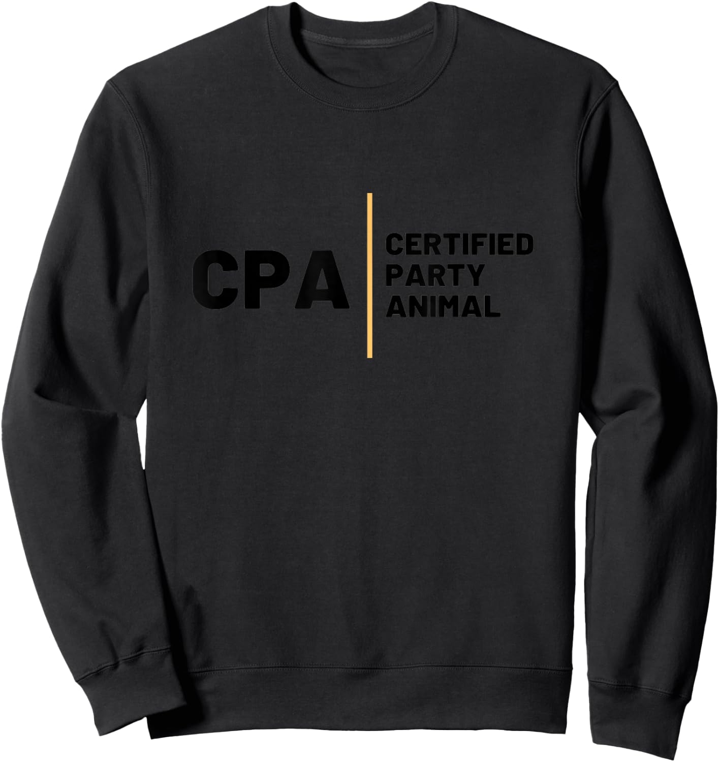 CPA - Certified Party Animal Sweatshirt - Sweatshirt | Black