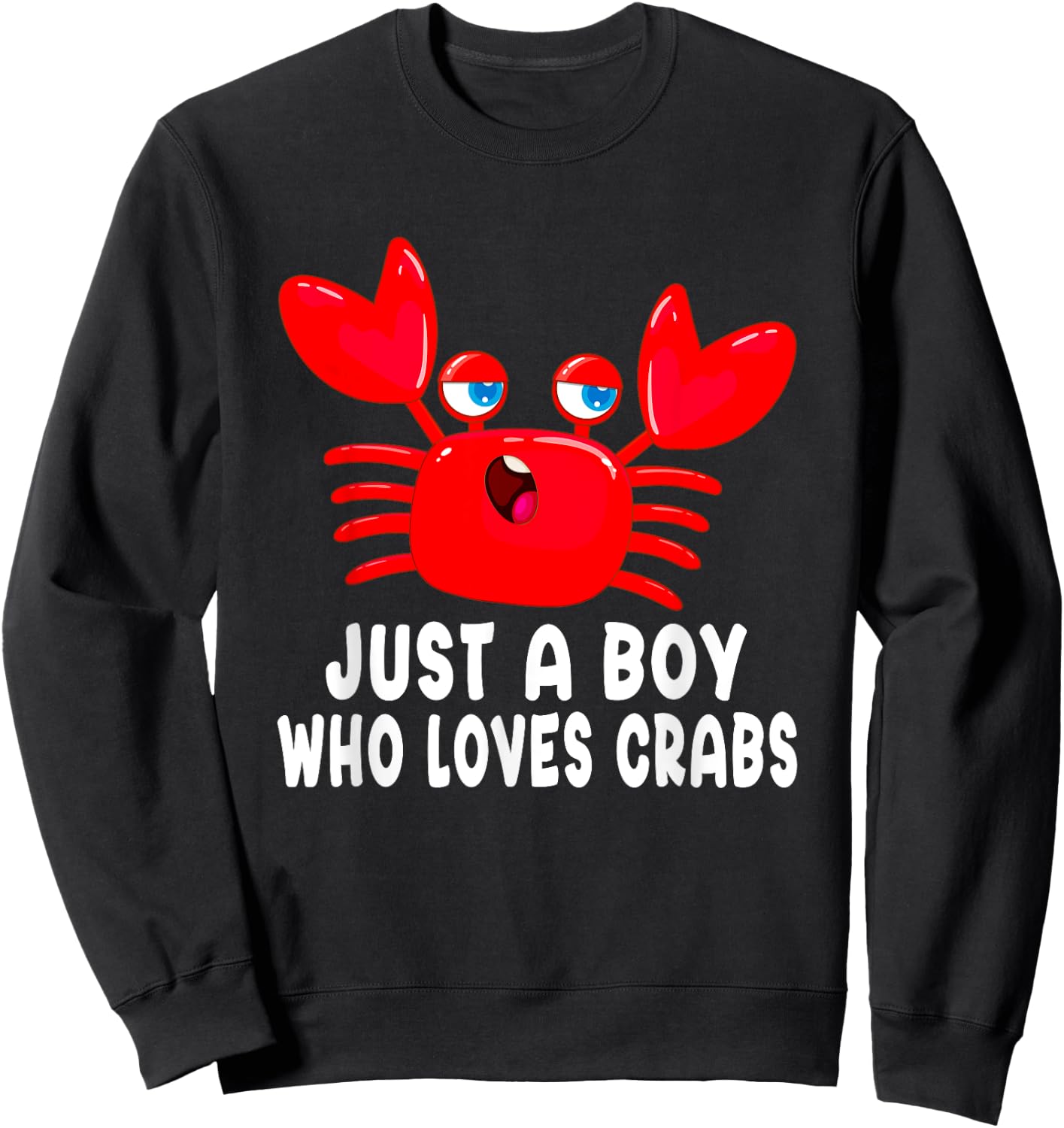 Just a Boy Who Loves Crabs Sweatshirt - Sweatshirt | Black