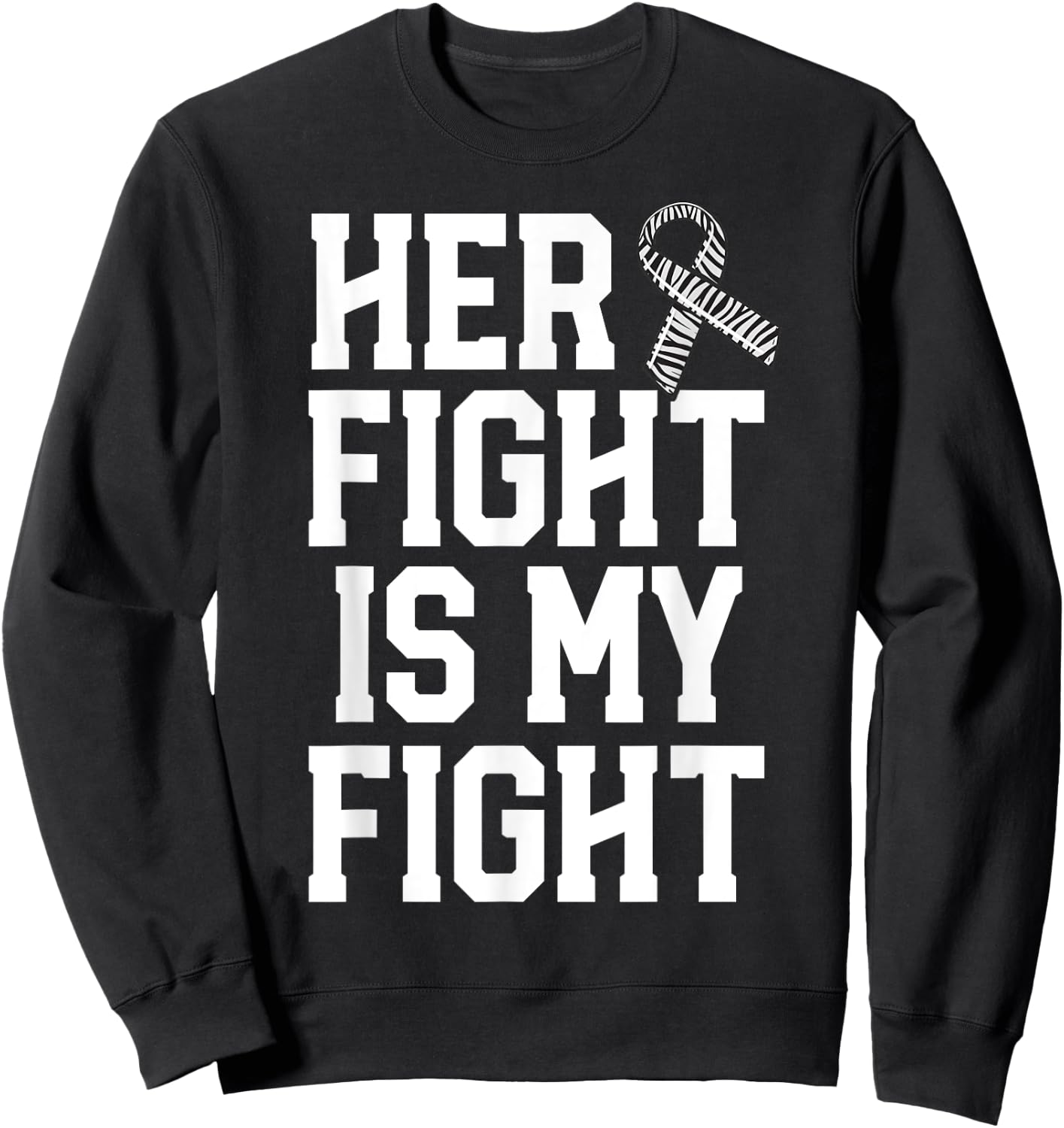 Her Fight Is My Fight Rare Disease Awareness Husband EDS Sweatshirt - Sweatshirt | Black