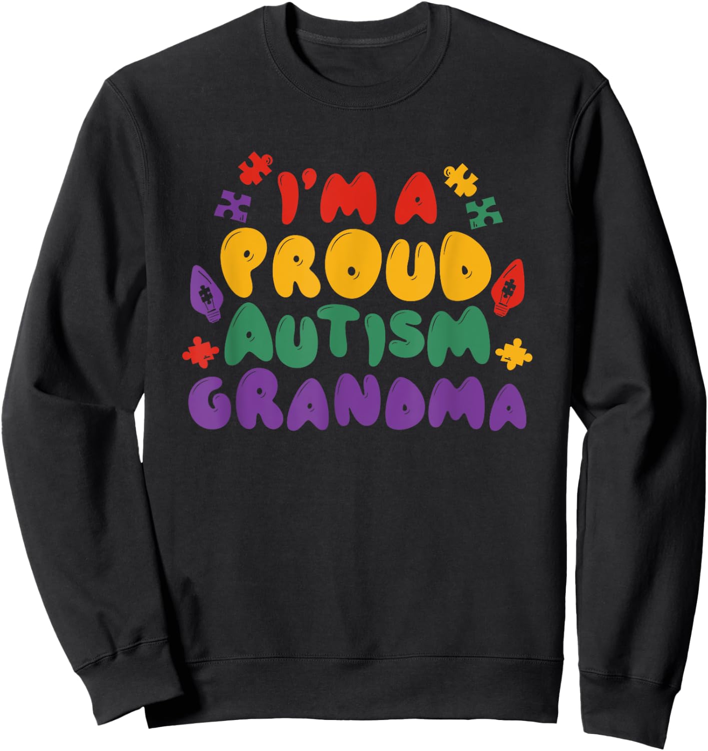 I'm A Proud Autism Grandma Sweatshirt - Sweatshirt | Black