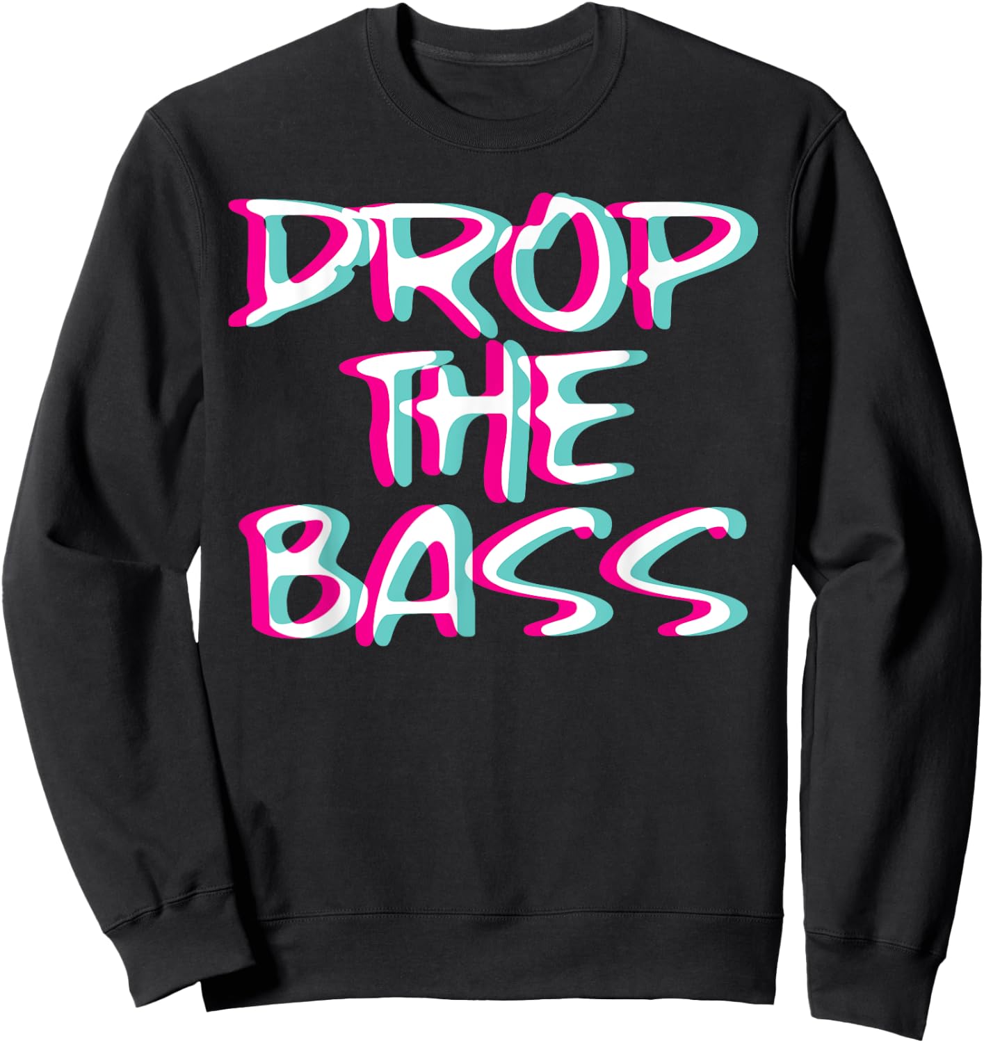 Drop The Bass Outfit I Trippy EDM Festival Clothing Techno Sweatshirt - Sweatshirt | Black