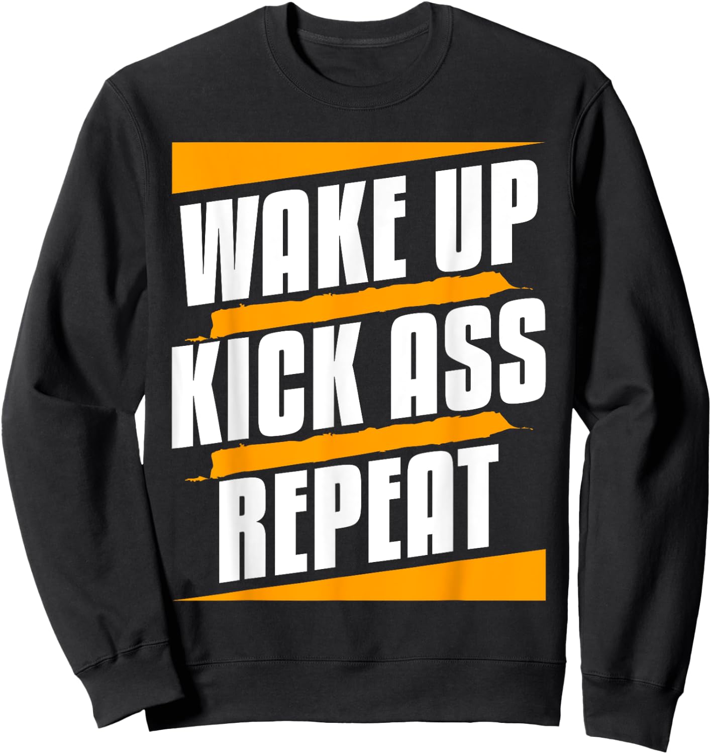 Wake Up Kickass Repeat Funny Workout Exercise Gym Fitness Sweatshirt - Sweatshirt | Black