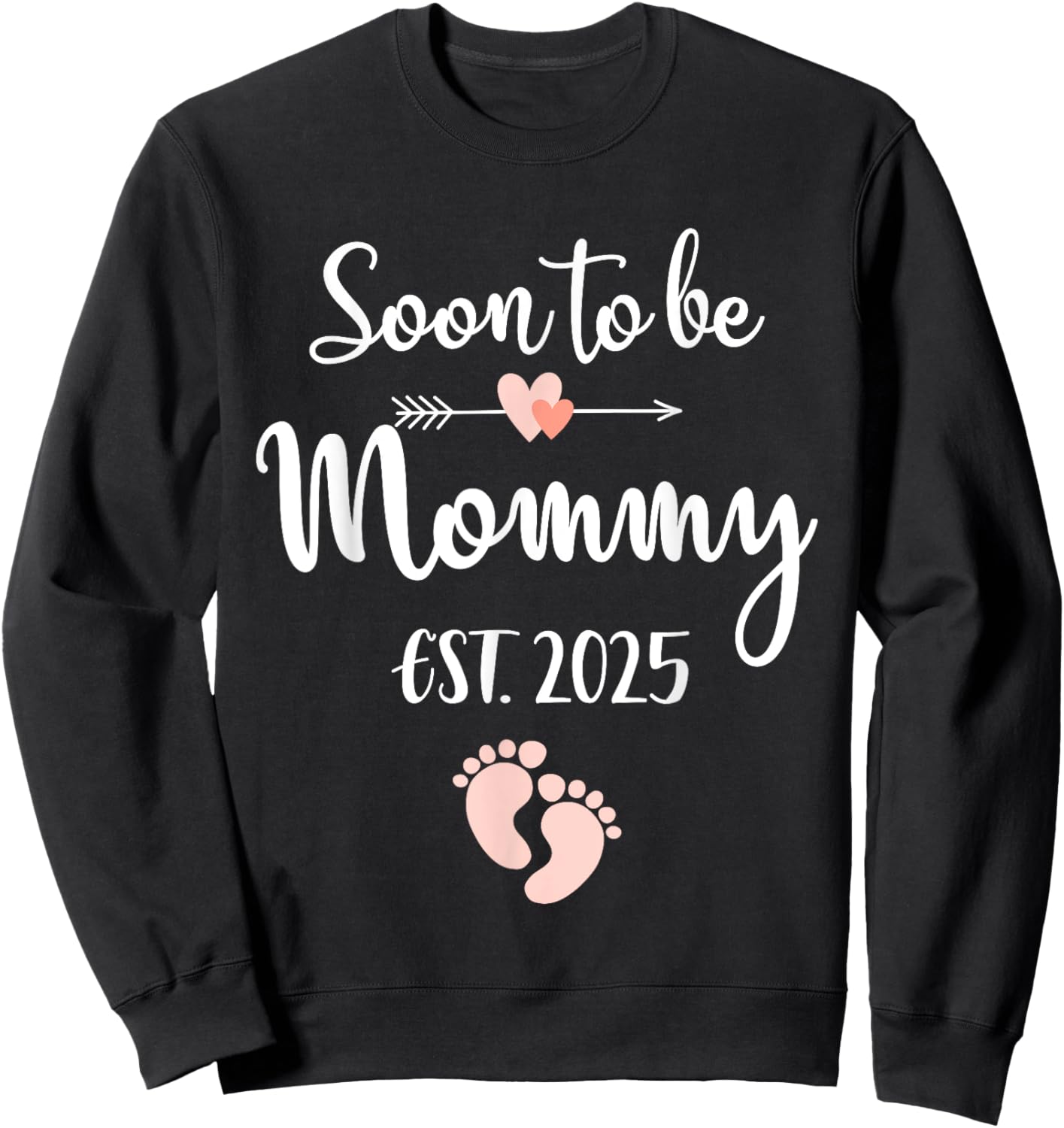 Soon to be mommy 2025 for mom pregnancy announcement Sweatshirt - Sweatshirt | Black