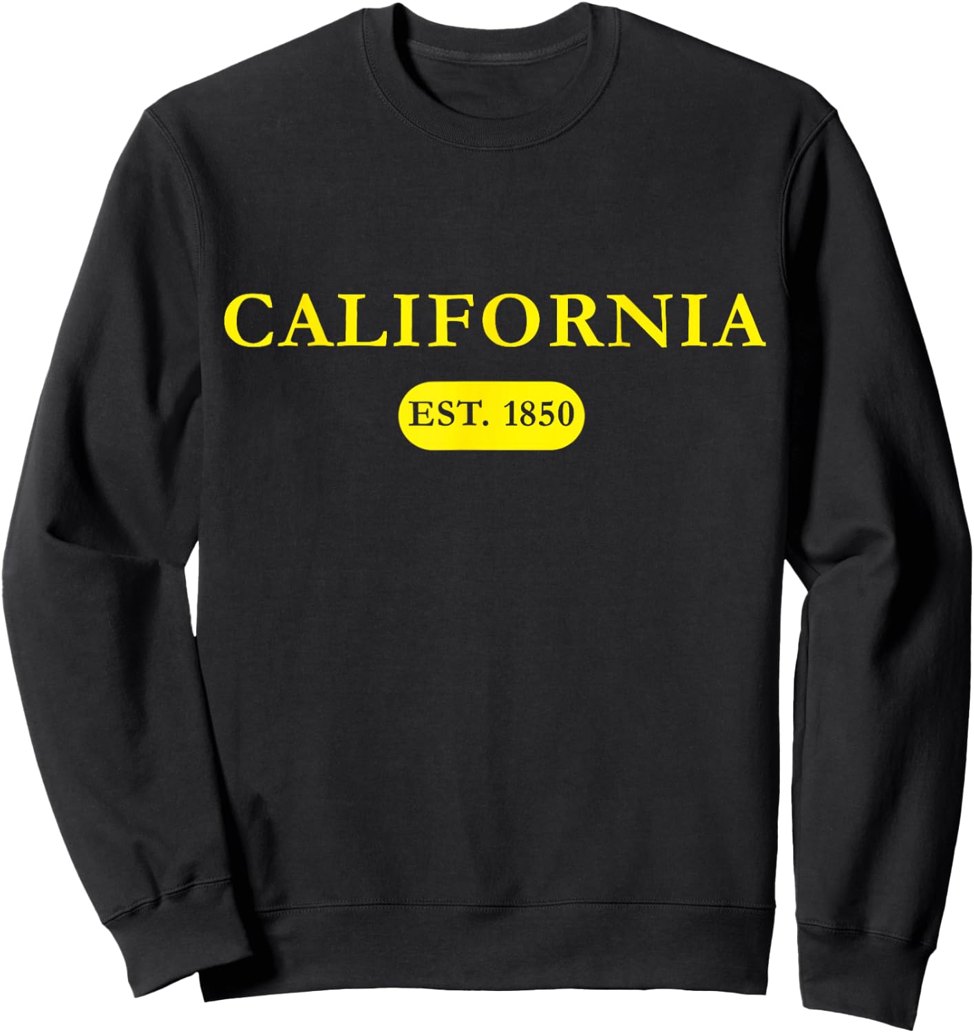 California Established in 1850 Gold Text Sweatshirt - Sweatshirt | Black