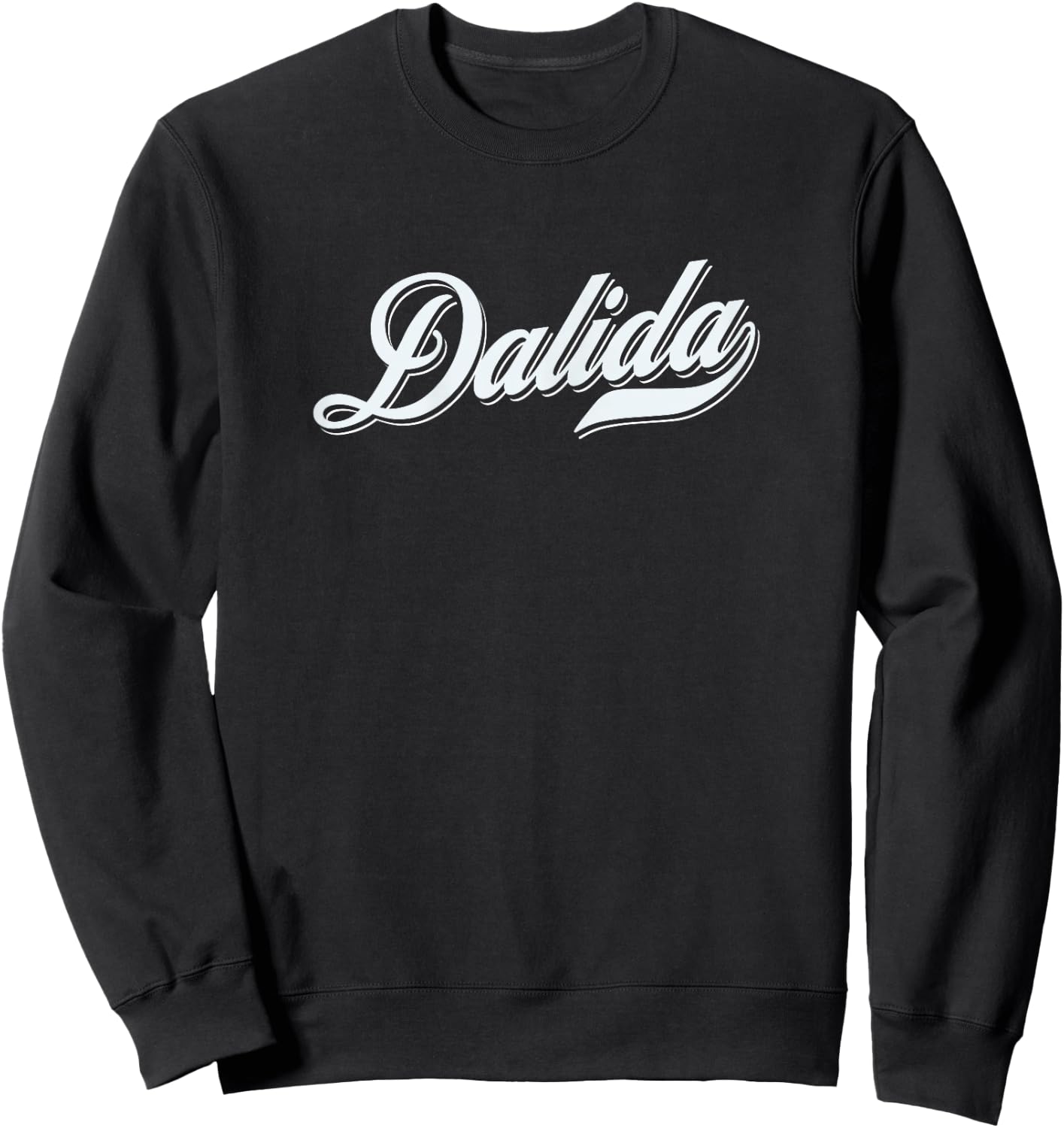 Ladies Girls Funny Funny Gift First Name For Dalida , Black, Female X-Small Sweatshirt - Sweatshirt | Black