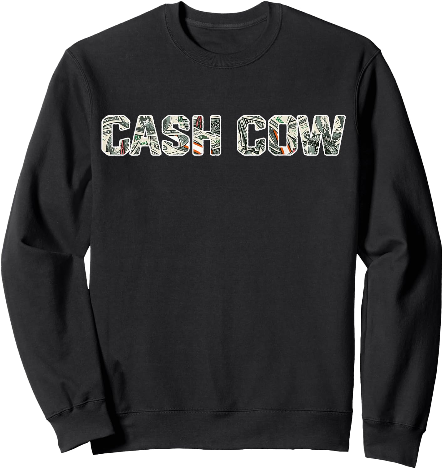 Cash Cow Funny Successful Business Money Sweatshirt - Sweatshirt | Black