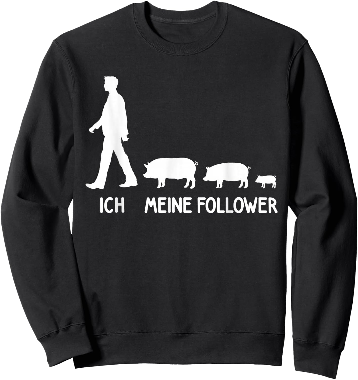 with German Text "Ich Meine Follower" (Ich Meine Follower), black, s Sweatshirt - Sweatshirt | Black