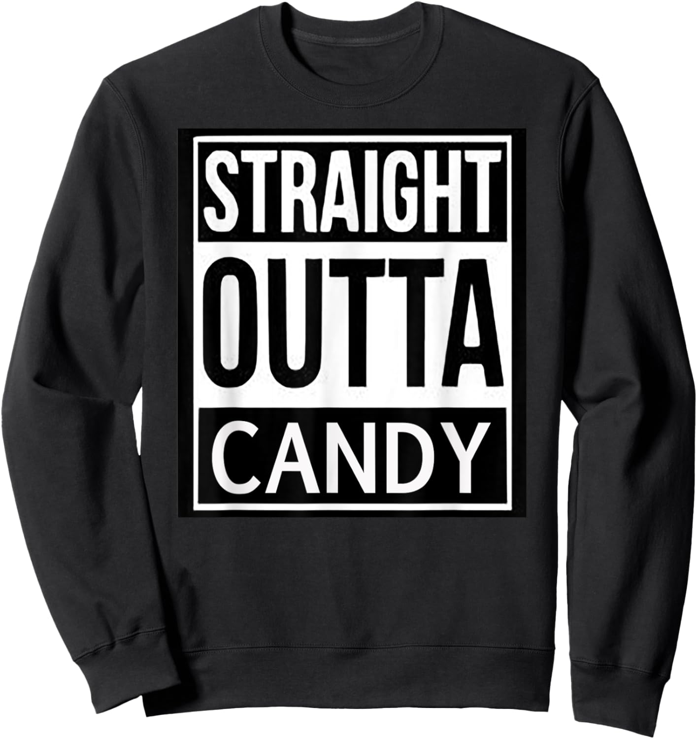 Straight Outta Candy Halloween Sweatshirt - Sweatshirt | Black