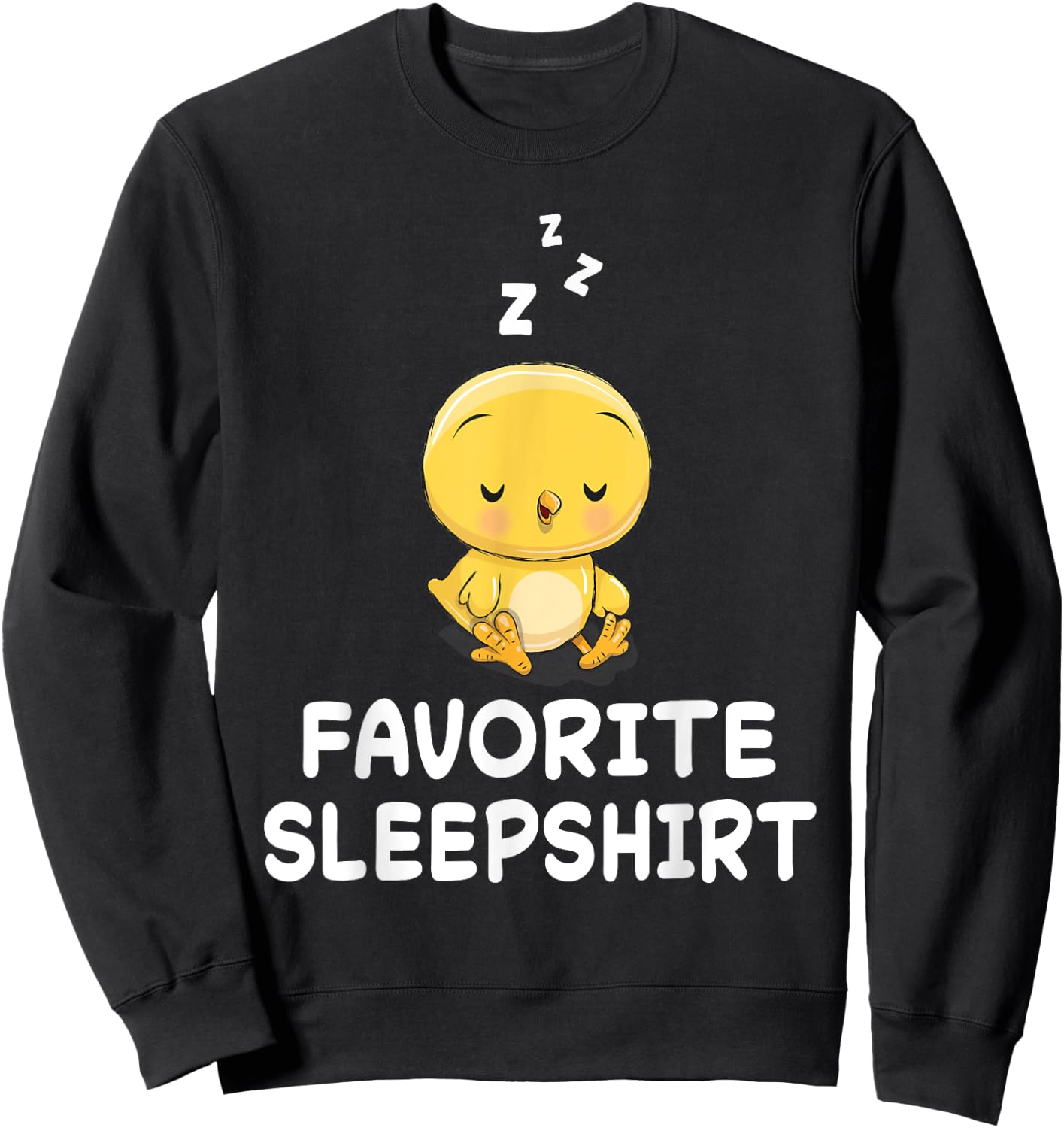 Chick Chicken Nap Sleeping Sleep Pajama Nightgown Sweatshirt - Sweatshirt | Black