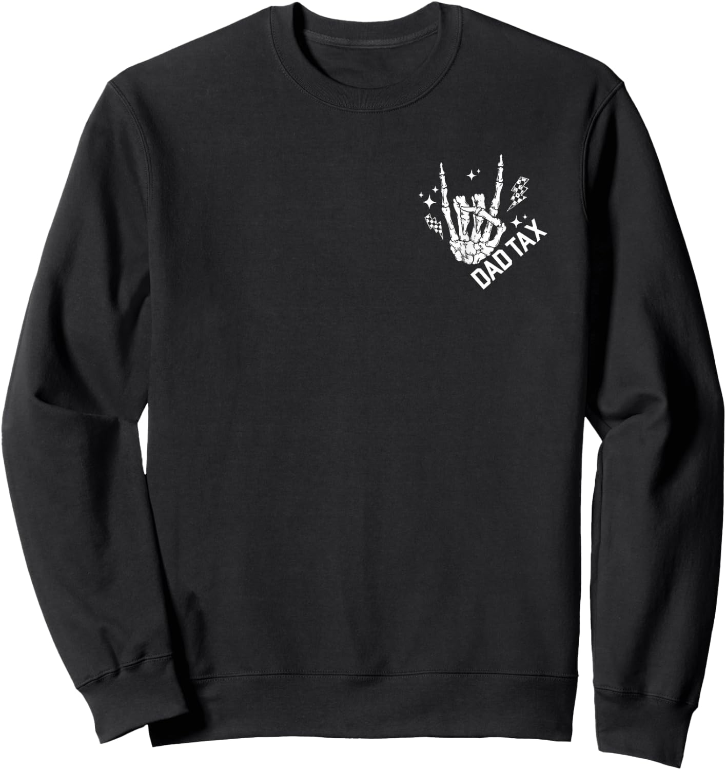 (2 Sides) Skeleton Hand Dad Tax Making Sure It's Not Poison Sweatshirt - Sweatshirt | Black