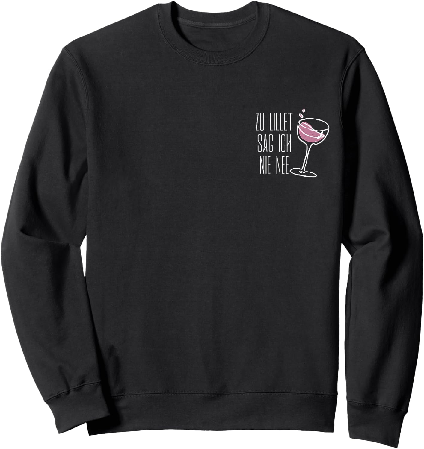 Zu Lillet sag ich nie Nee I Team Wildberry Sommer Wein Likör Sweatshirt - Sweatshirt | Black